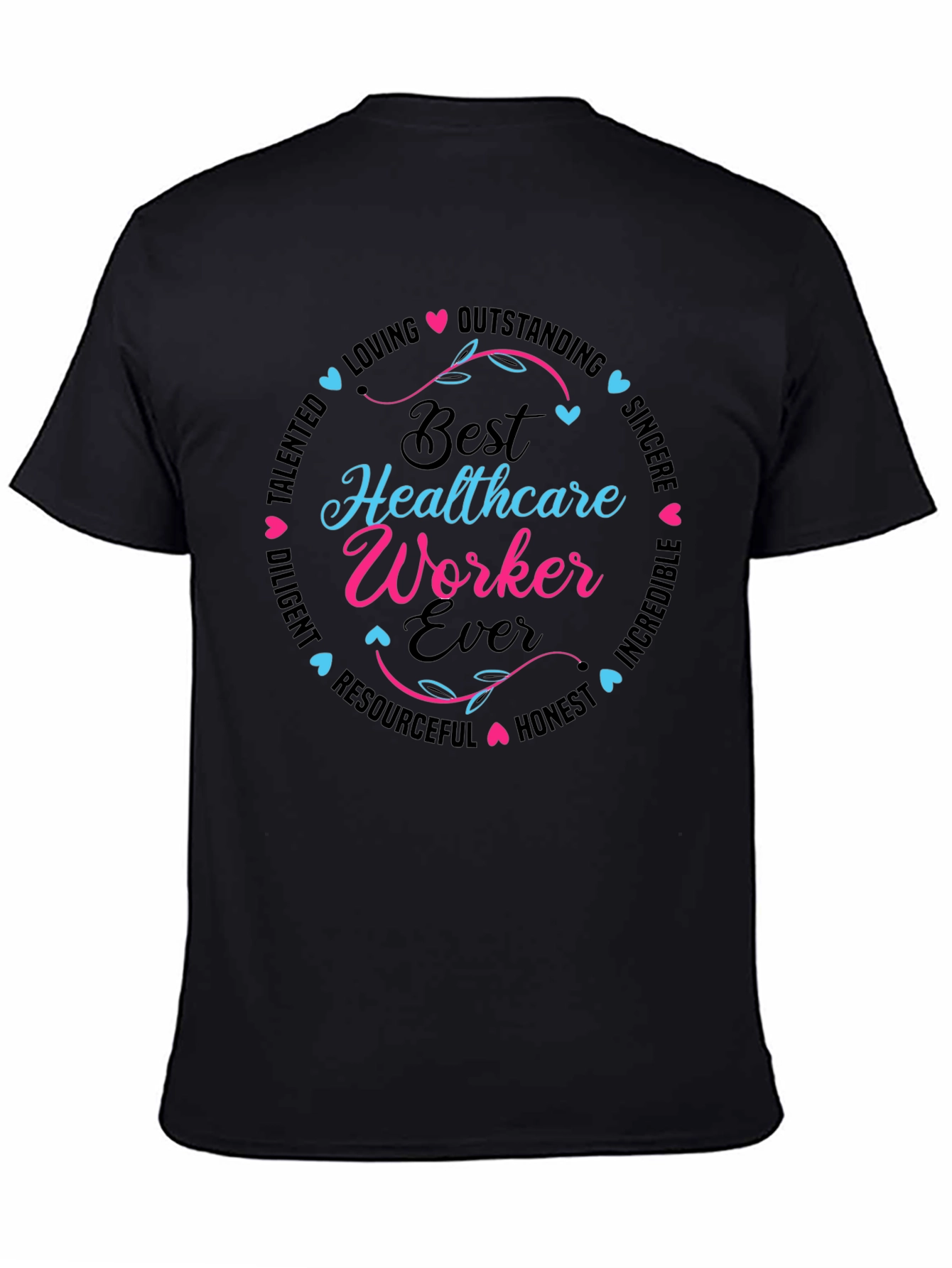 Best Healthcare Worker Ever T-Shirt - 4