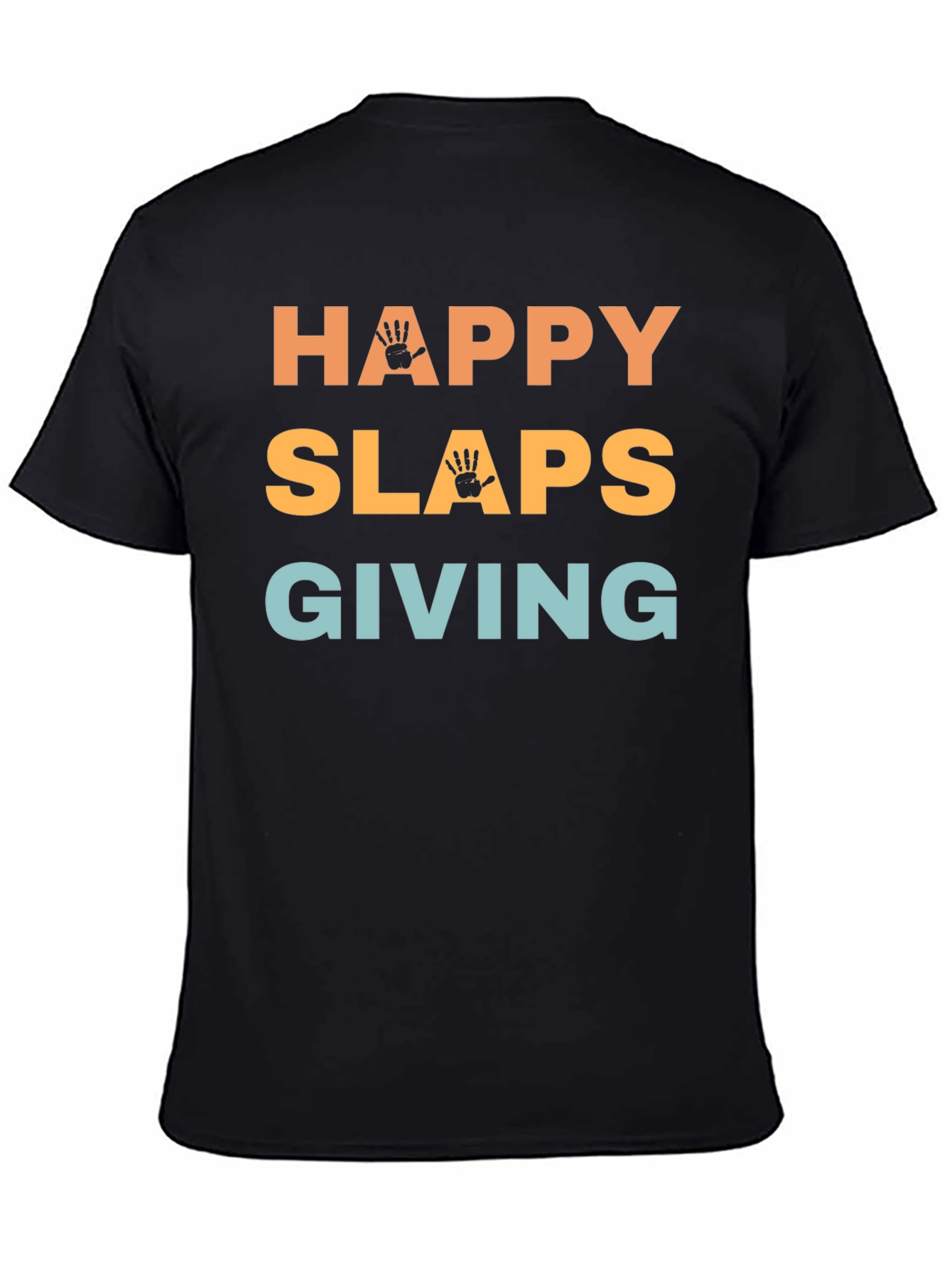 Black Happy Slaps Giving Black T-Shirt Novelty view 4
