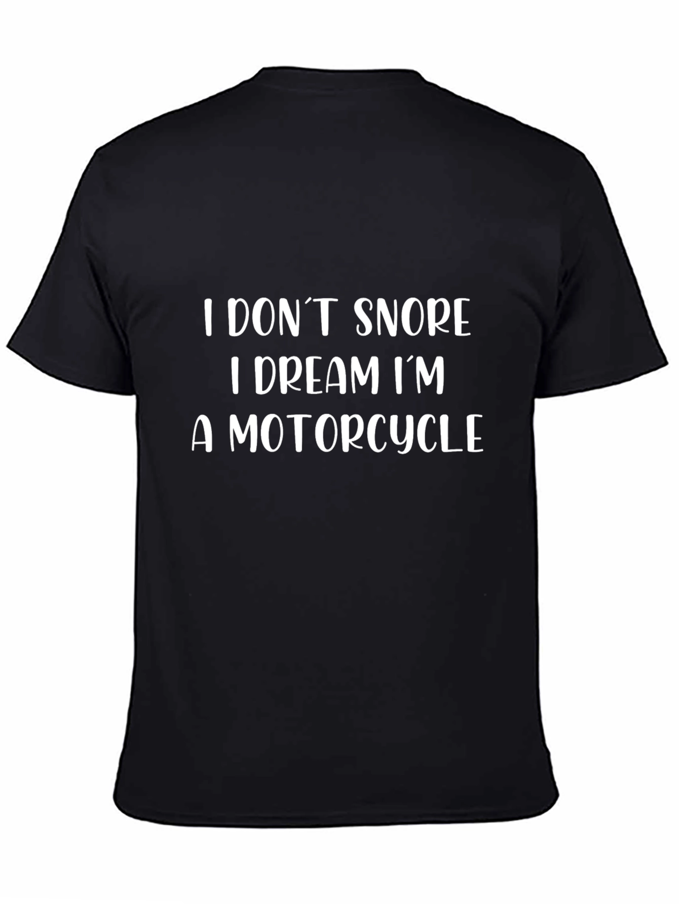 Black I Don't Snore Motorcycle Dream T-Shirt view 4