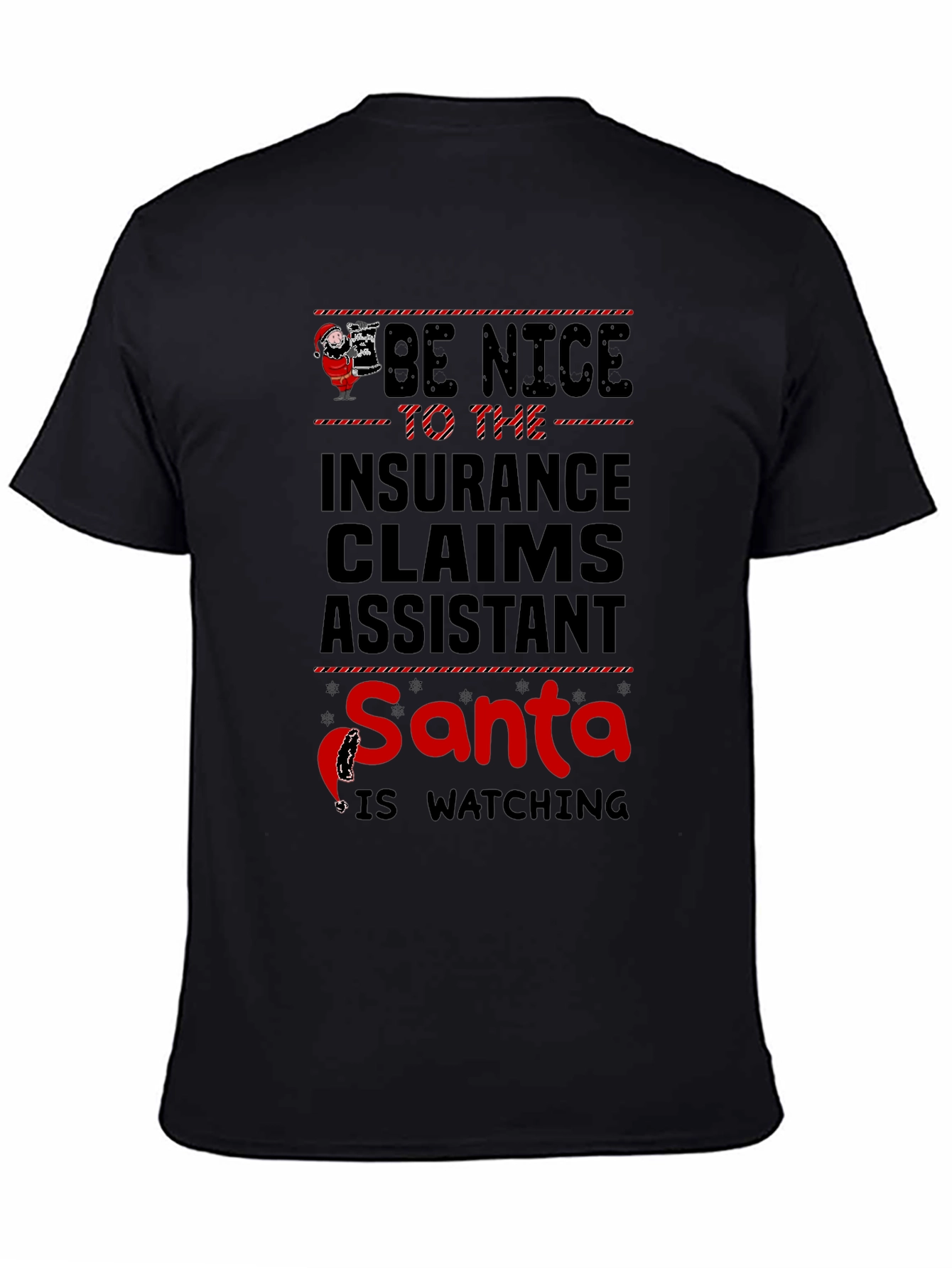 Black Be Nice to Insurance Claims Assistant Santa T-Shirt view 4