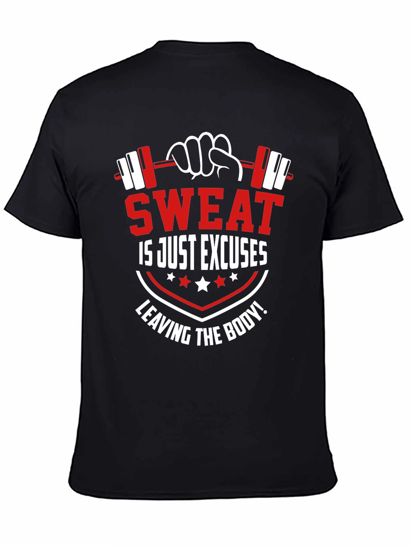 Sweat is Just Excuses Leaving the Body Black T-Shirt - 4