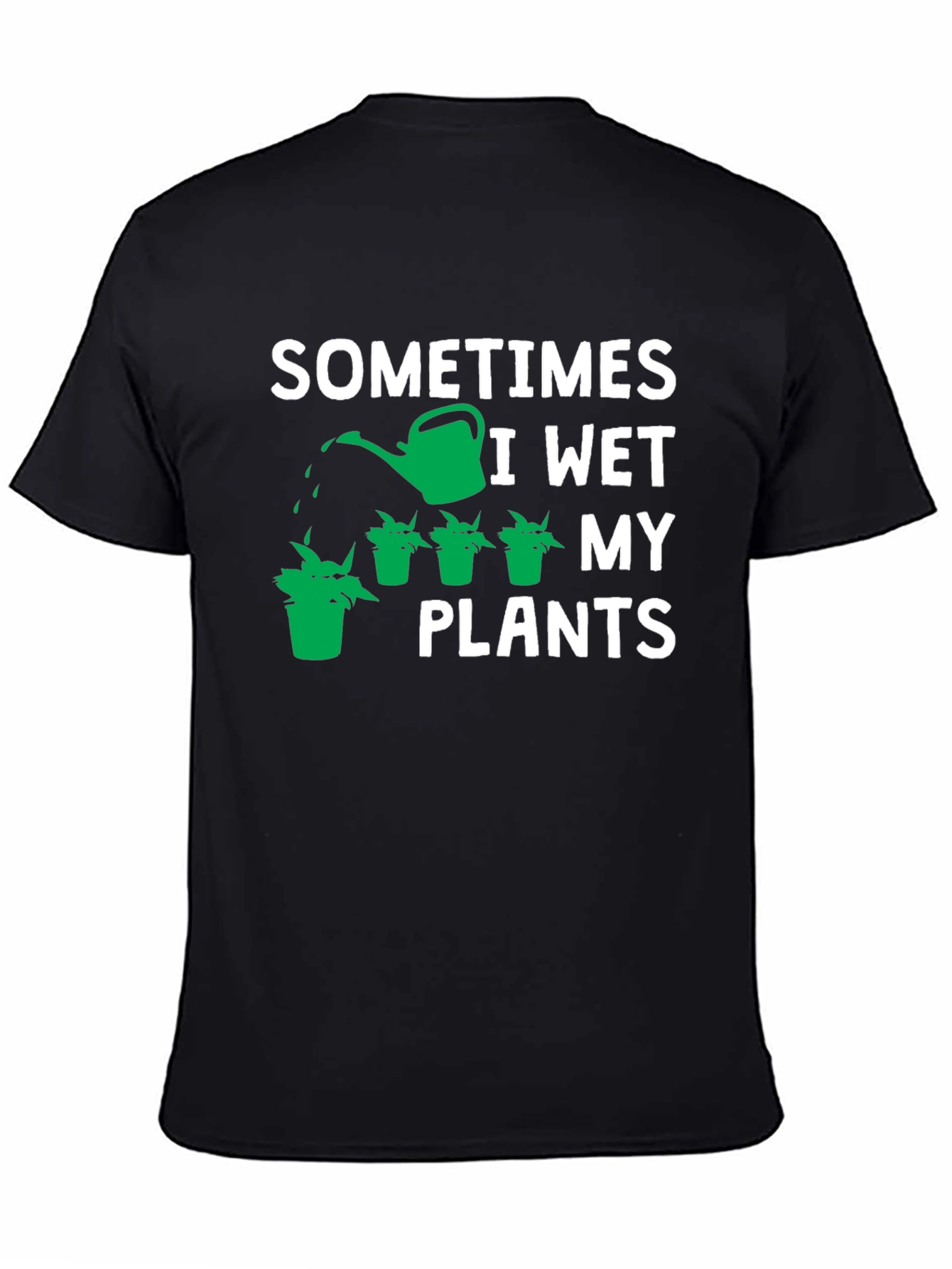 Black Sometimes I Wet My Plants Graphic Tee view 4