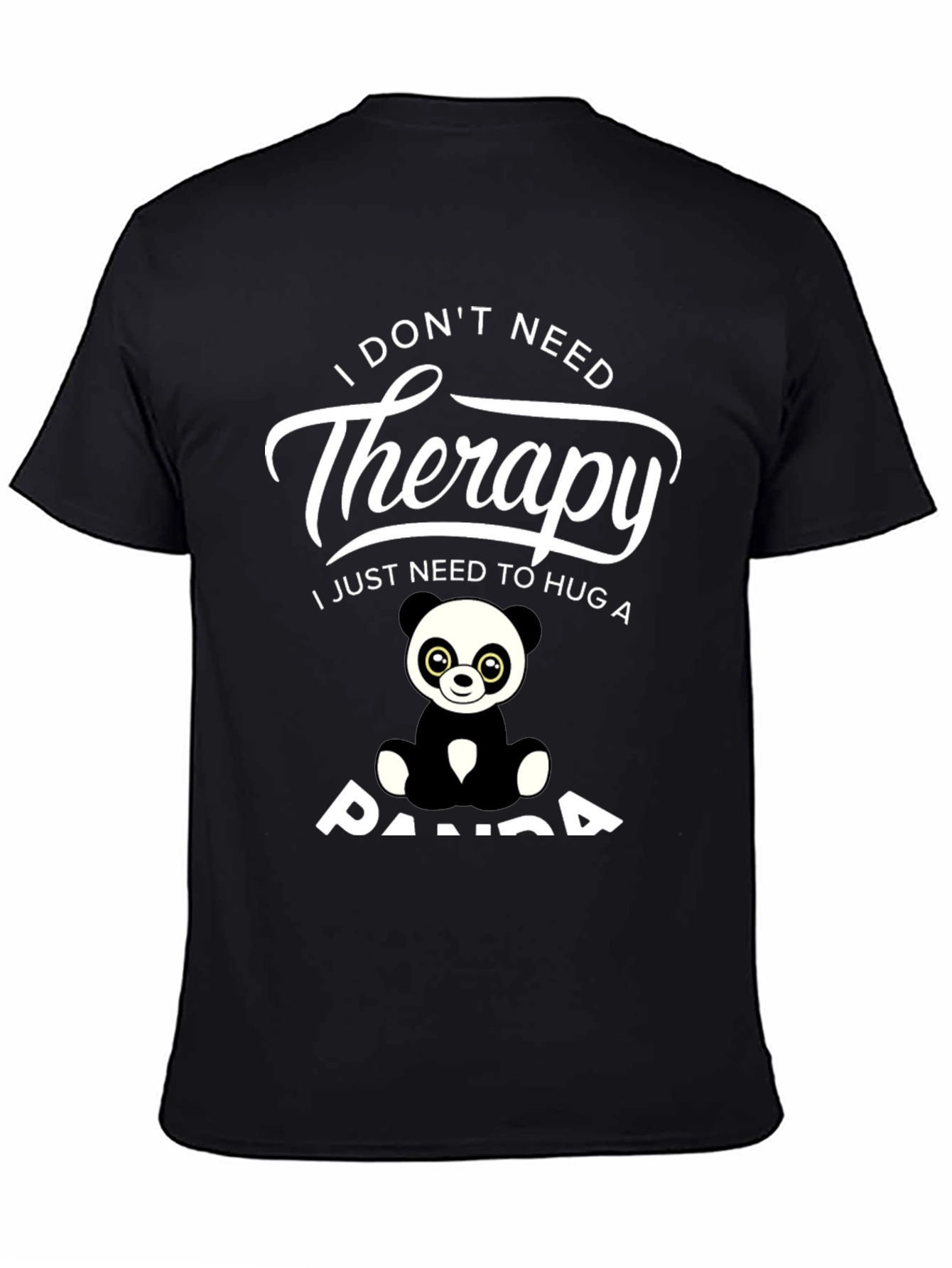 Black Funny Panda Therapy T-Shirt - I Just Need to Hug a Panda view 4