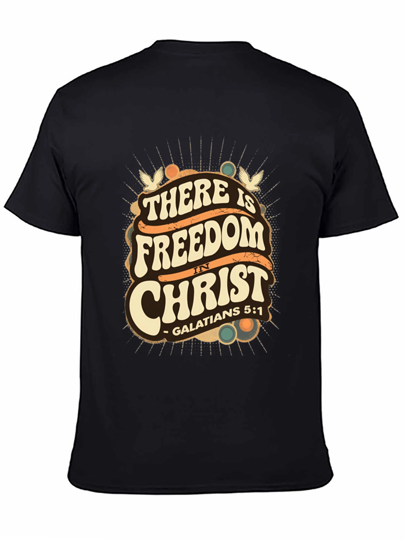 There is Freedom in Christ T-Shirt - 4