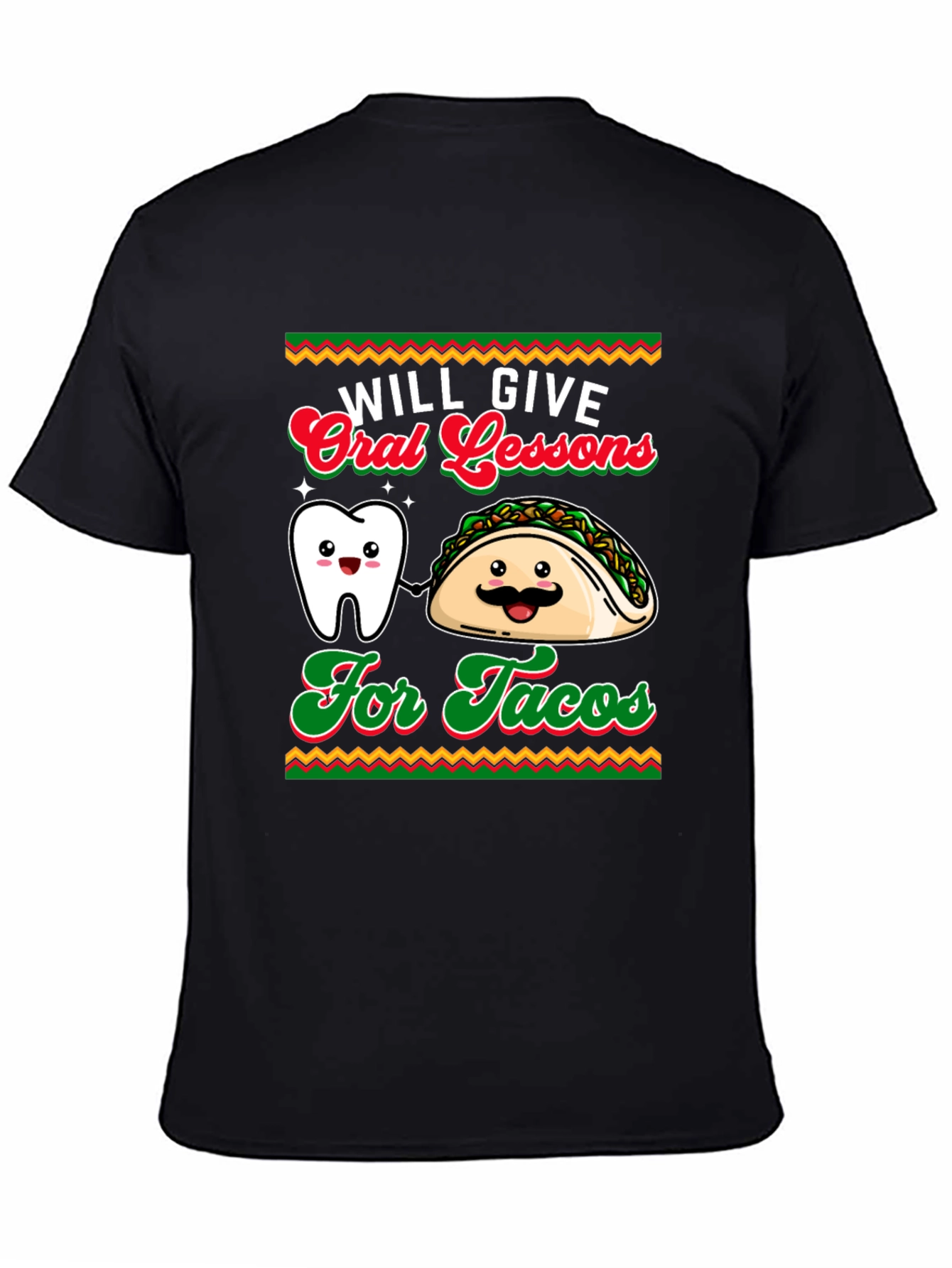 Black Will Give Oral Lessons For Tacos Graphic T-Shirt view 4