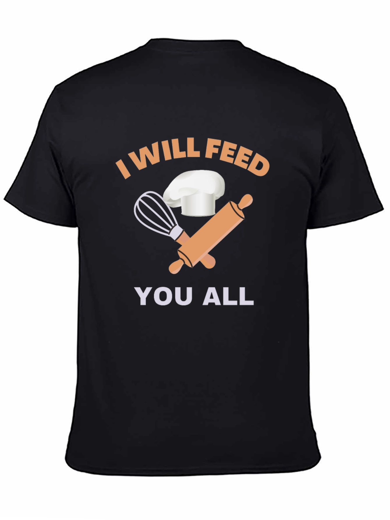 Black I Will Feed You All Chef T-Shirt view 4