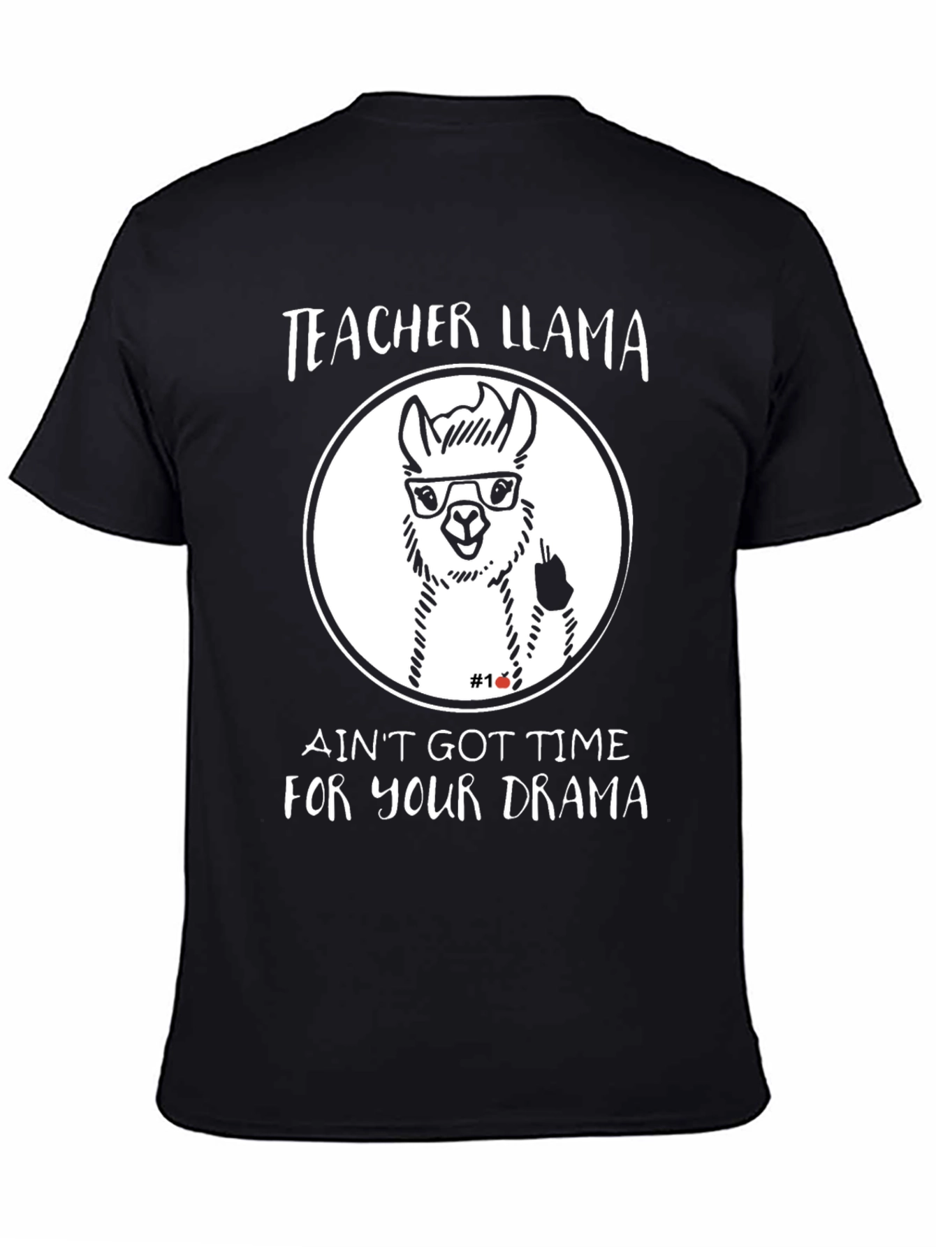 Black Teacher Llama Black T-Shirt - Ain't Got Time For Your Drama view 4