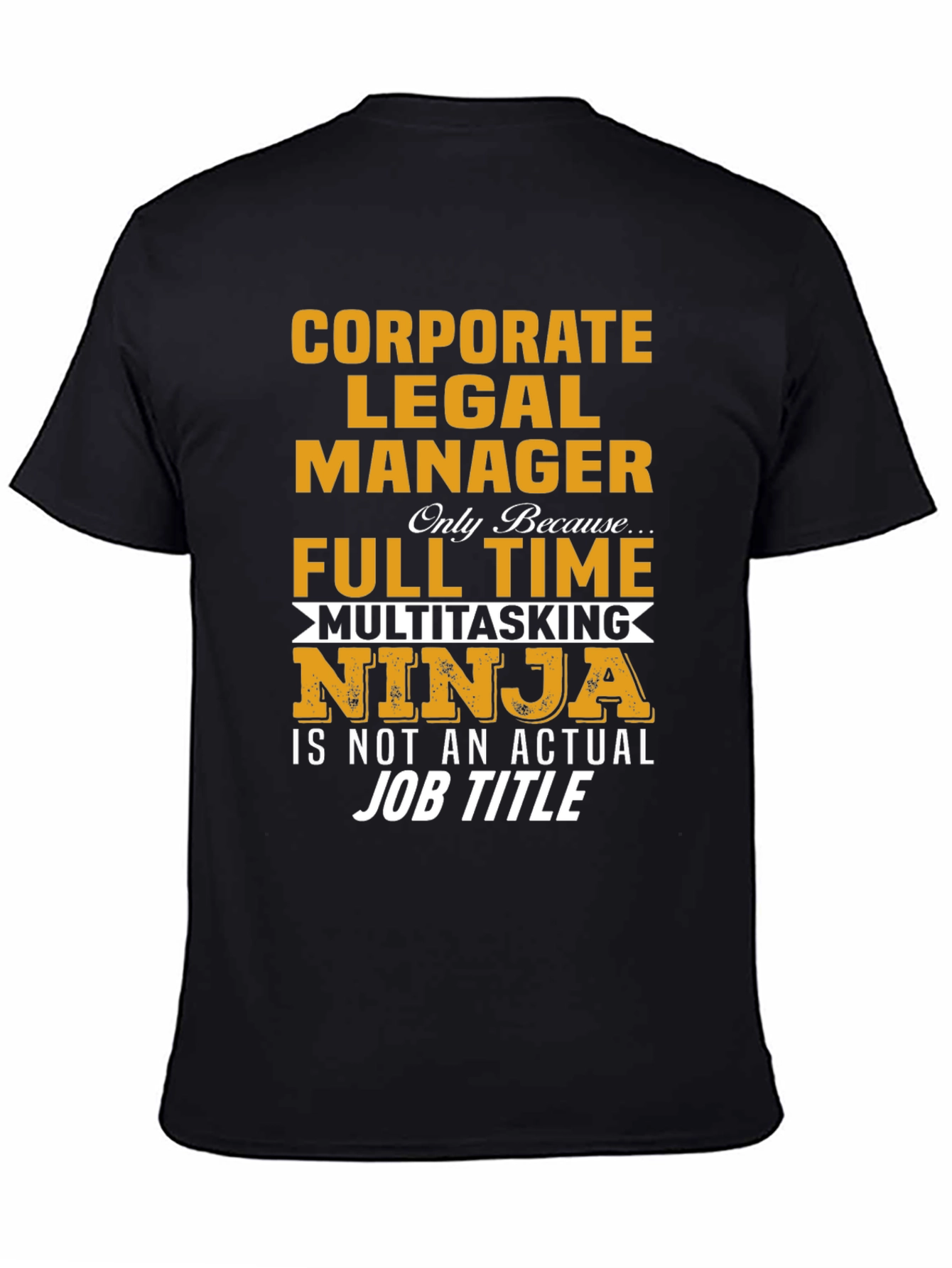 Black Corporate Legal Manager T-Shirt - Multitasking Ninja view 4