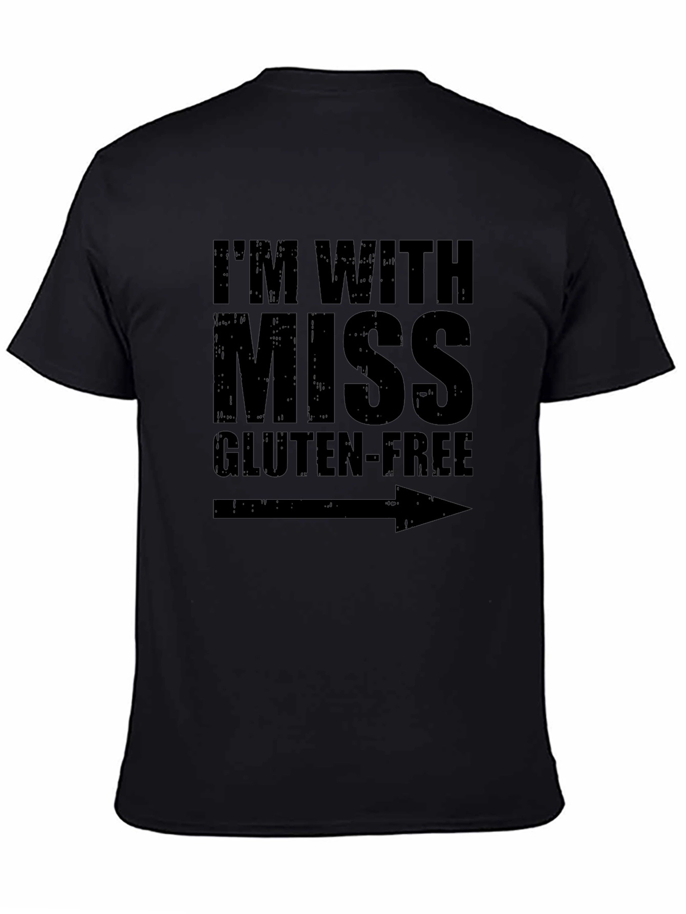 Black I'm With Miss Gluten-Free Graphic T-Shirt view 4