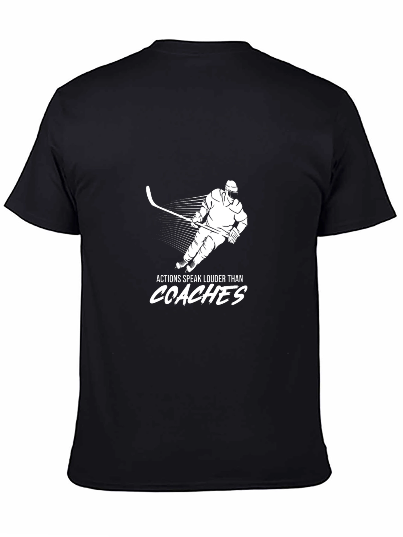 Black Hockey Player T-Shirt - Actions Speak Louder Than Coaches view 4