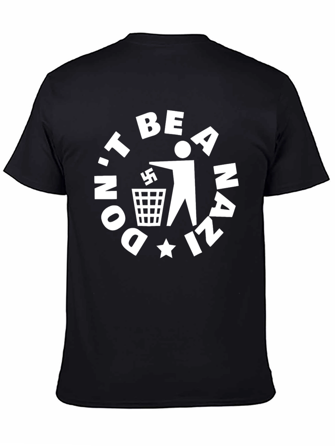 Black Don't Be A Nazi T-Shirt - Anti-Hate Tee view 4
