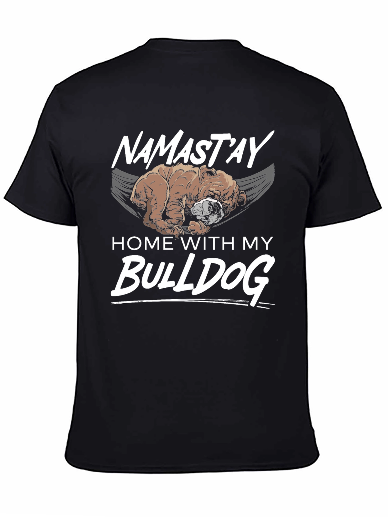 Black Namast'ay Home With My Bulldog Black T-Shirt view 4