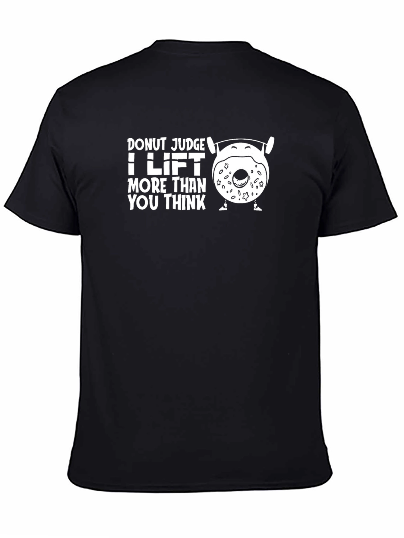 Black Donut Judge I Lift More Than You Think - Black T-Shirt view 4