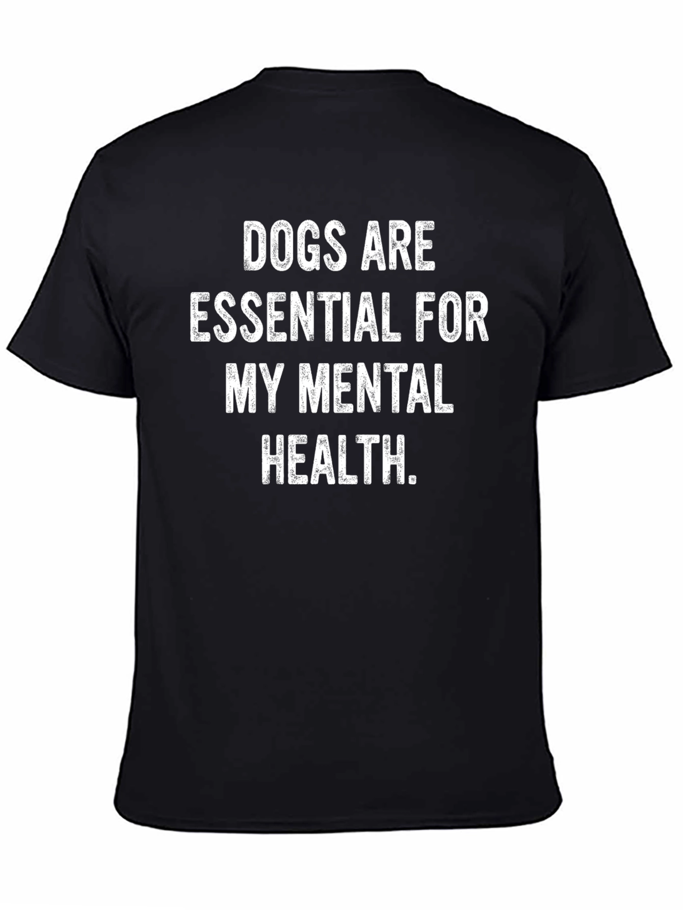 Black Dogs Are Essential Mental Health Black T-Shirt view 4