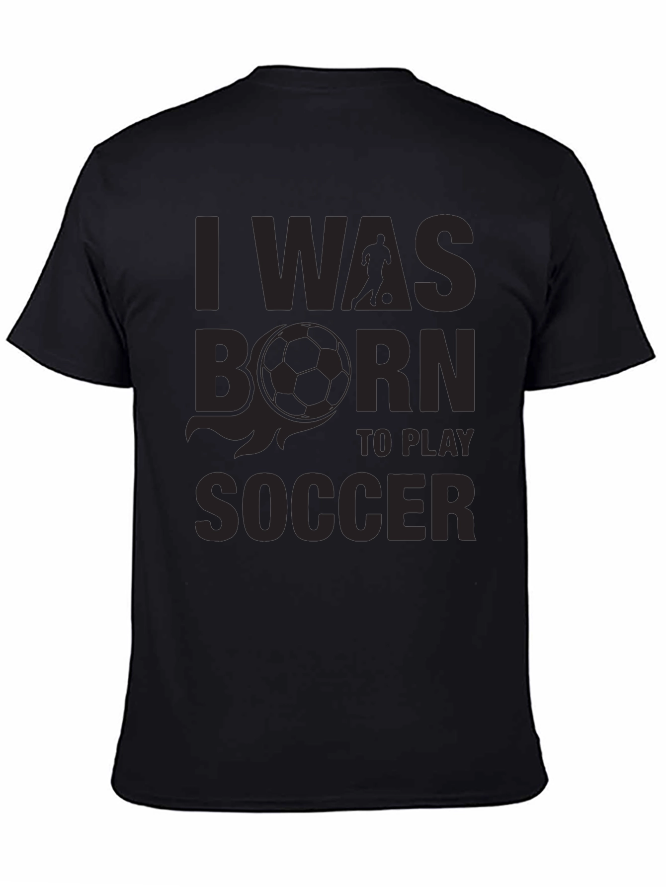 Black Soccer Player T-Shirt - Born To Play view 4