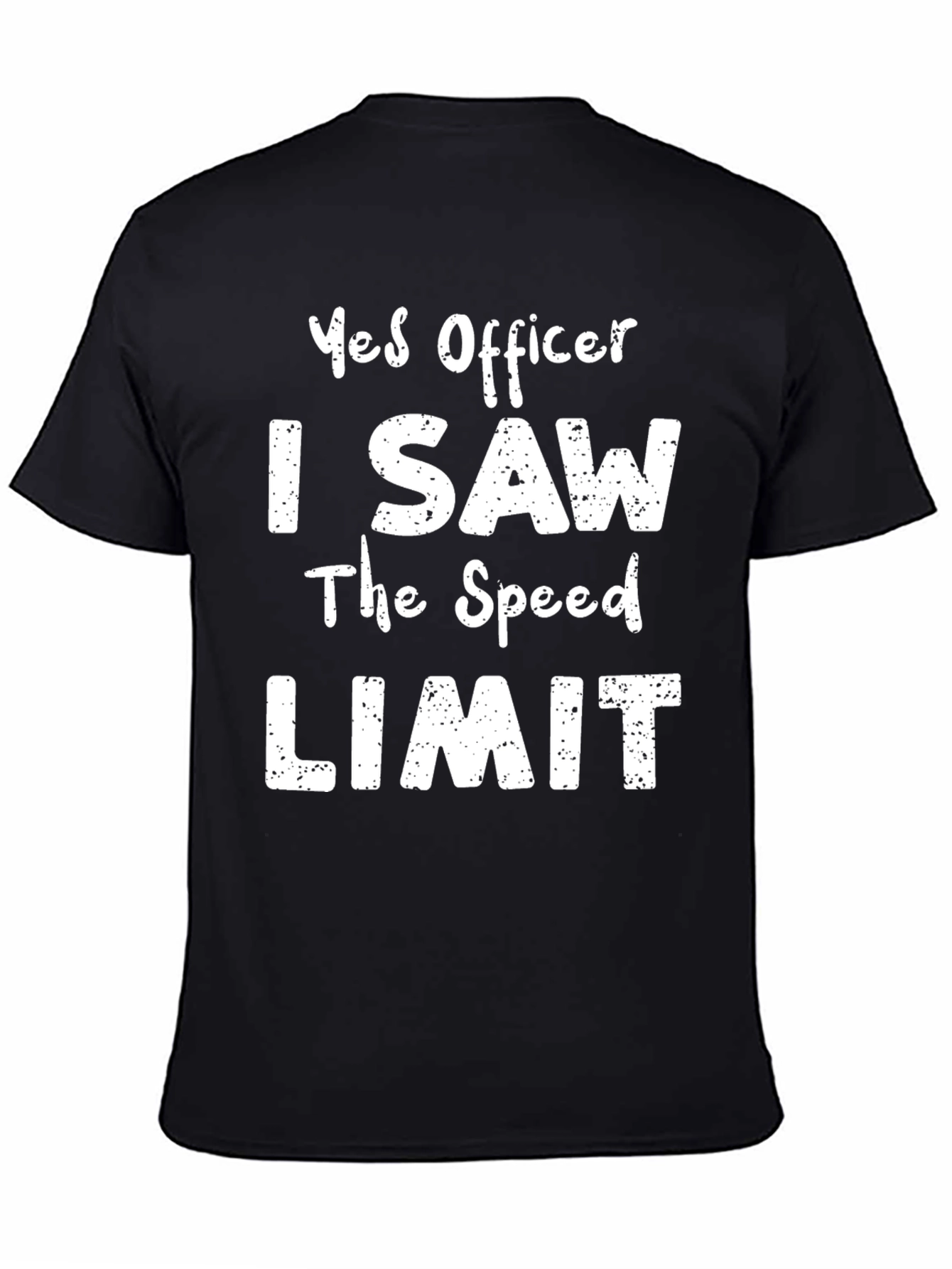Black Funny Yes Officer T-Shirt - Speed Limit Humor view 4