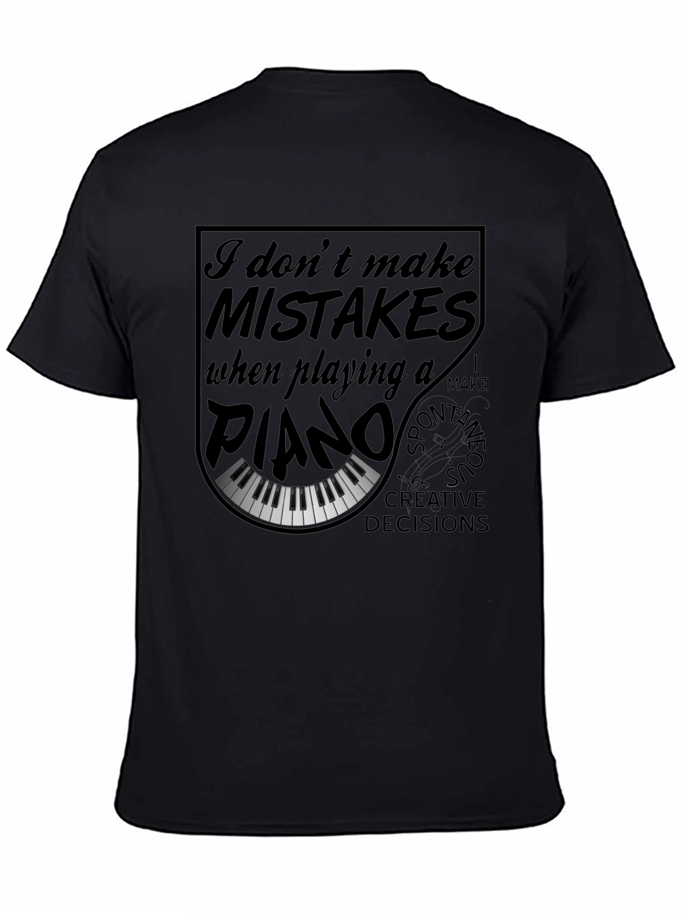 Black Piano Player T-Shirt - I Don't Make Mistakes Funny Musician Tee view 4