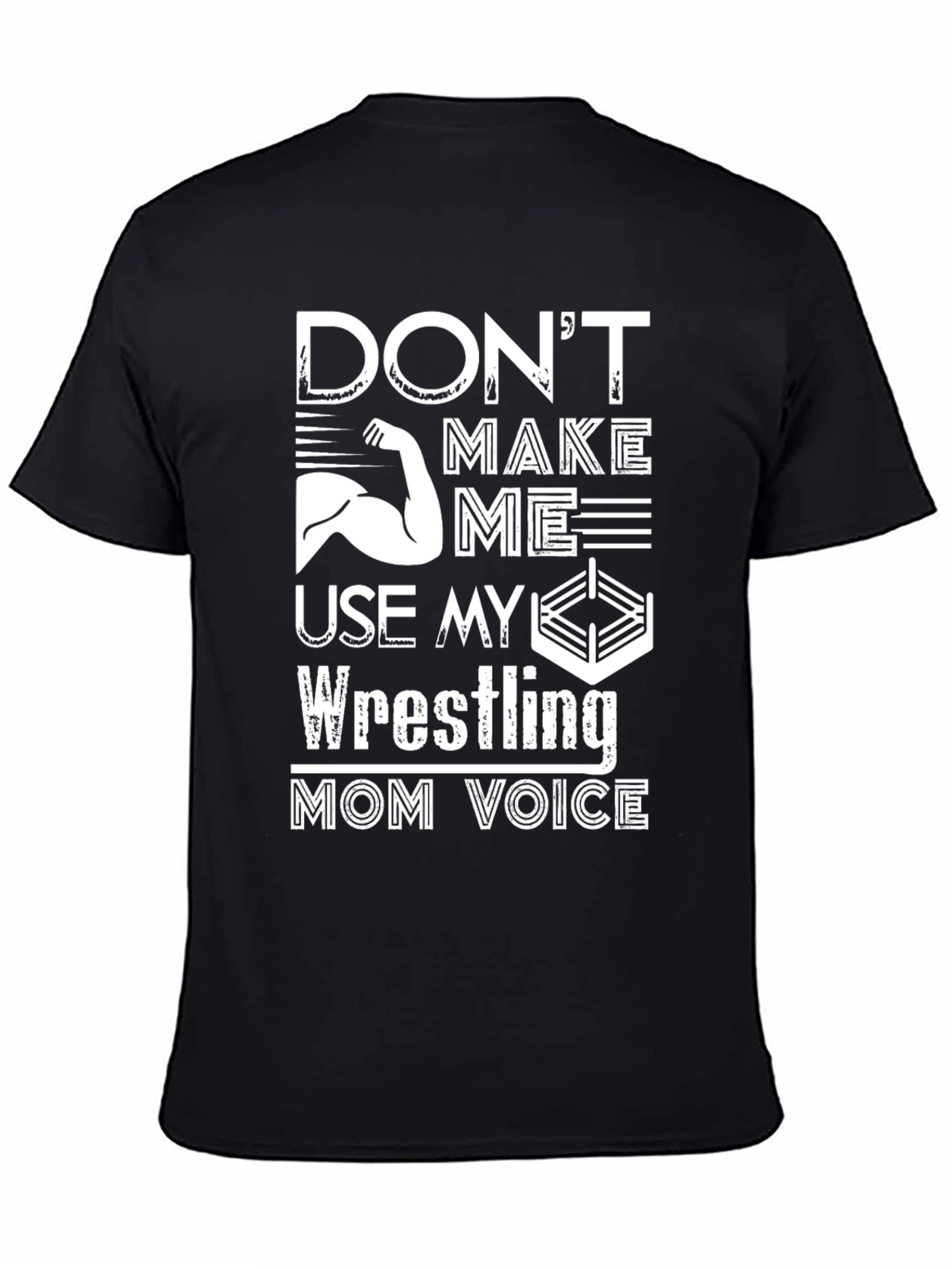 Black Don't Make Me Use My Wrestling Mom Voice T-Shirt view 4