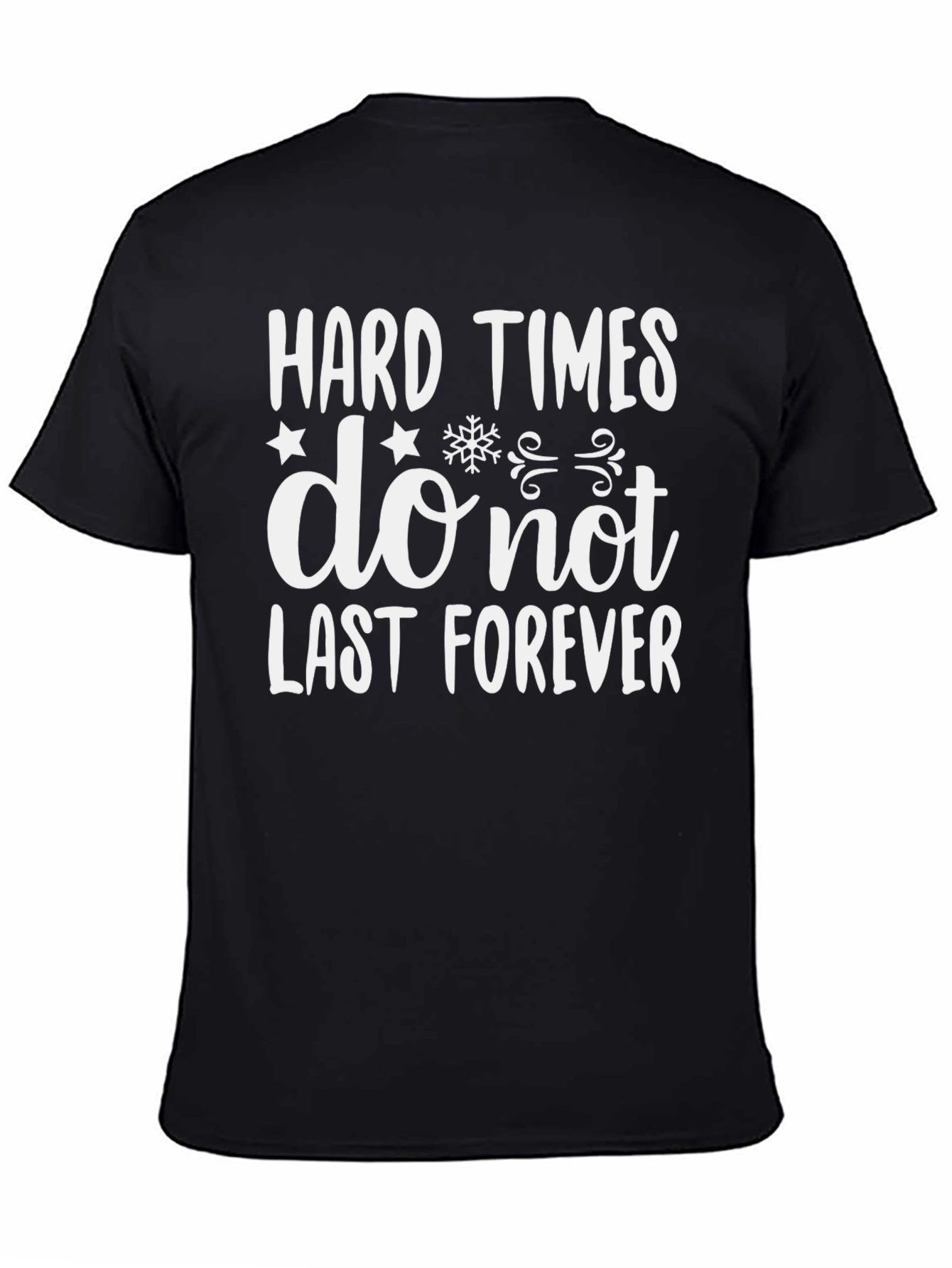 Black Hard Times T-Shirt: Inspirational Graphic Tee view 4