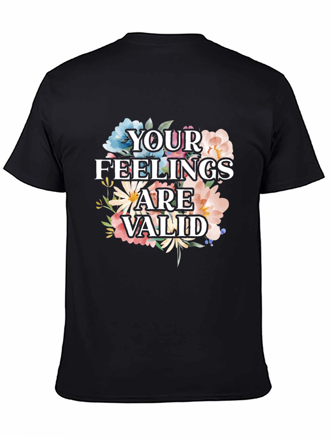 Black Floral "Your Feelings Are Valid" Graphic Tee view 4