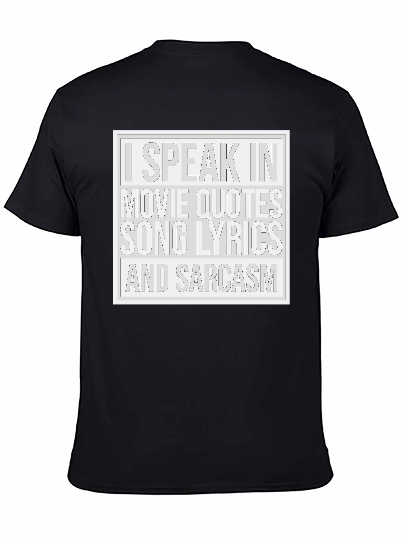 Black Movie Quotes Song Lyrics Sarcasm T-Shirt view 4