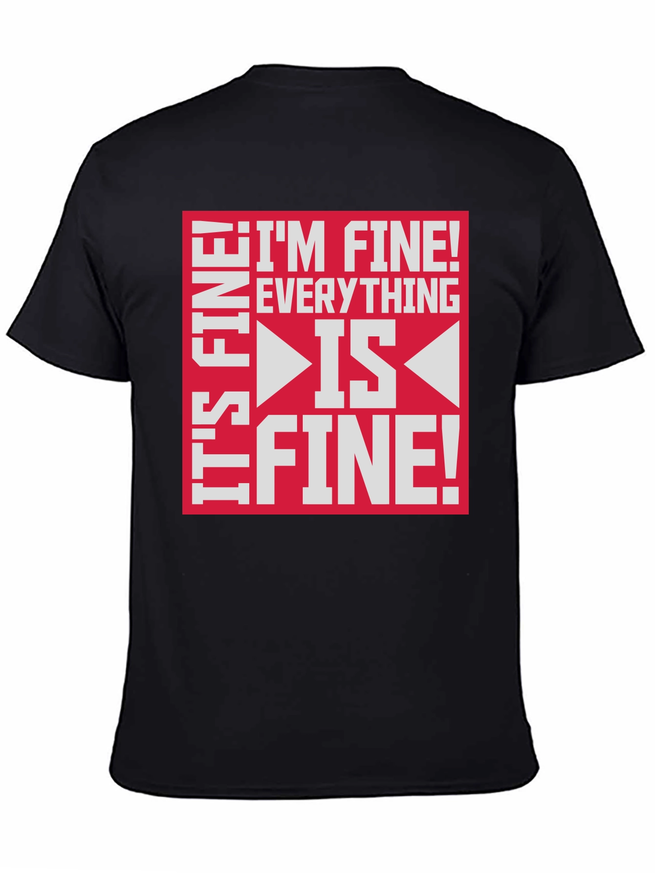 Black I'm Fine Everything is Fine Funny Graphic Tee view 4