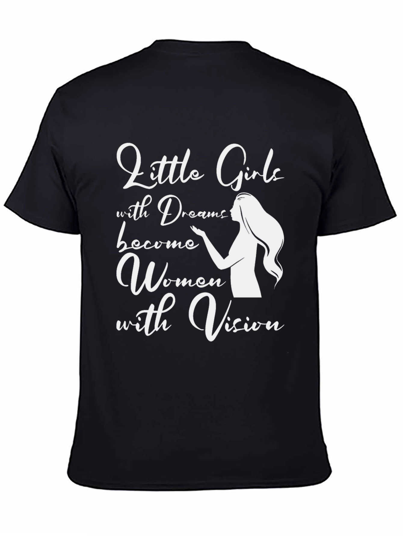 Inspirational Women's T-Shirt - Little Girls with Dreams - 4