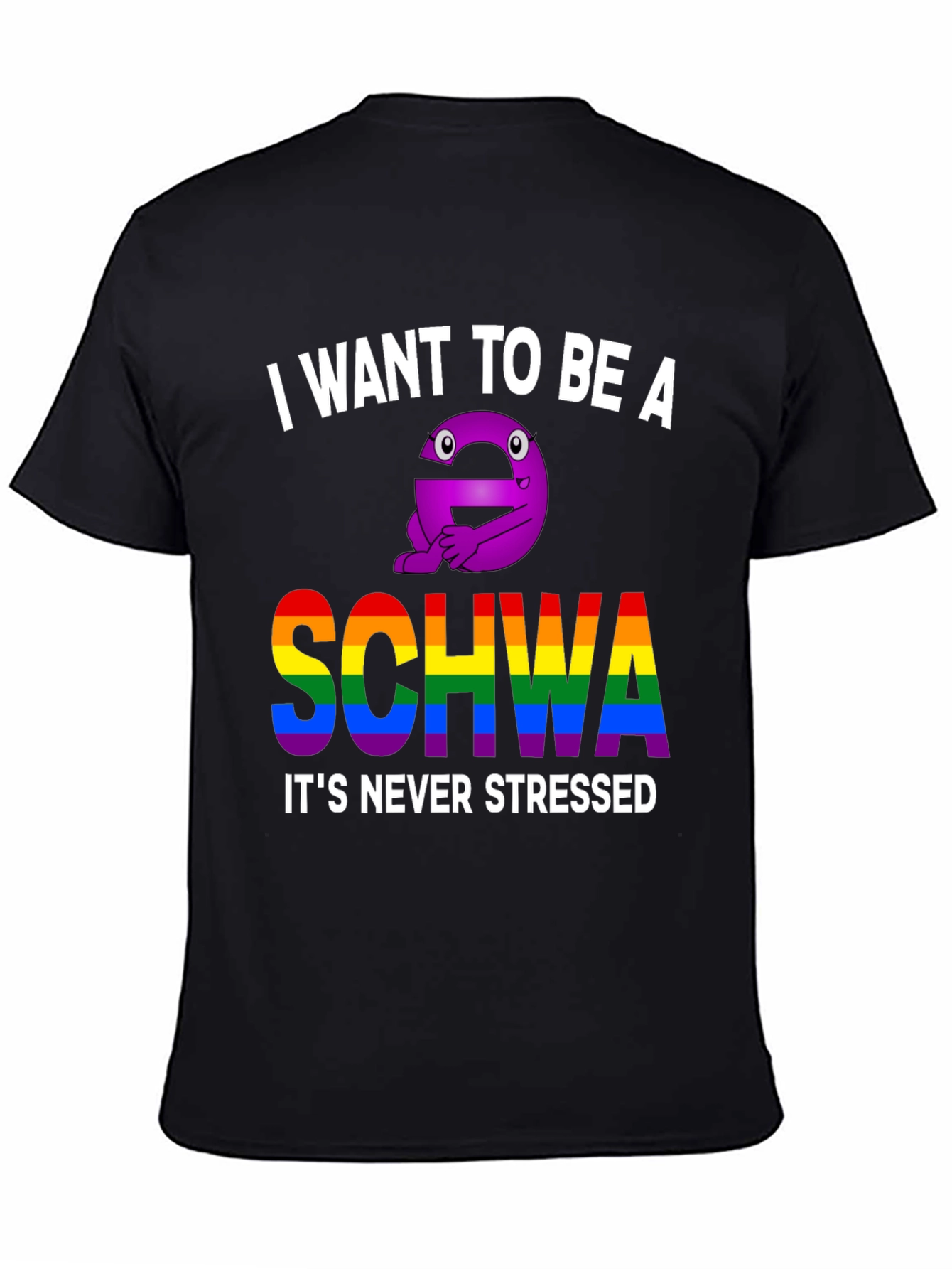 Black I Want To Be A Schwa T-Shirt view 4