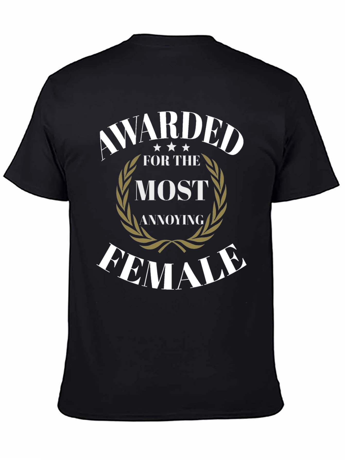 Black Awarded Most Annoying Female Graphic Tee view 4