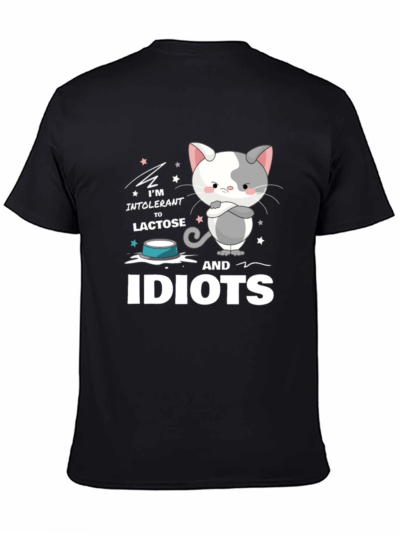 Black Intolerant to Lactose and Idiots Funny Cat T-Shirt view 4