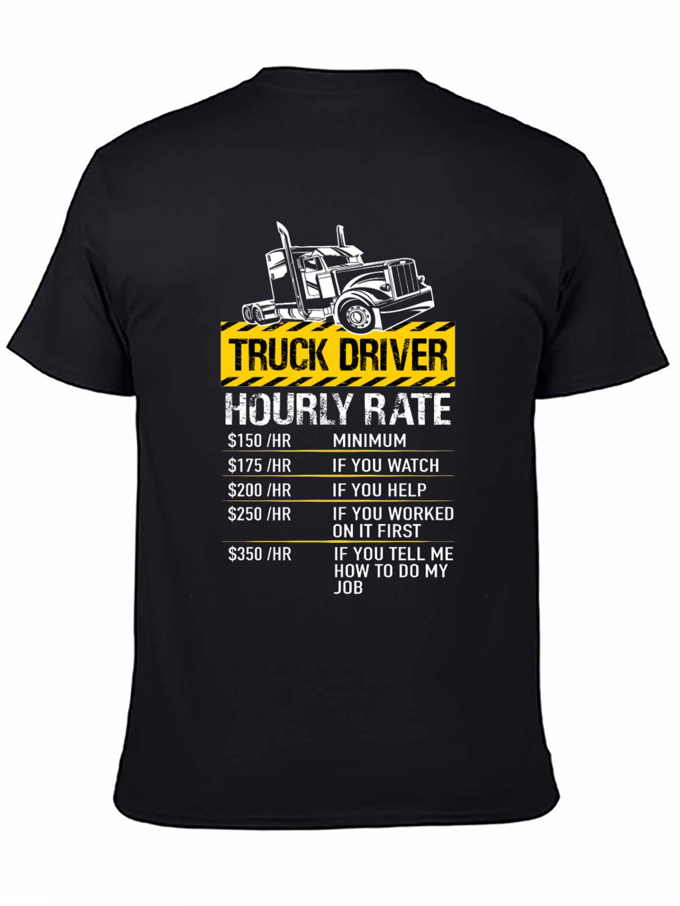 Black Truck Driver Hourly Rate Humor T-Shirt view 4
