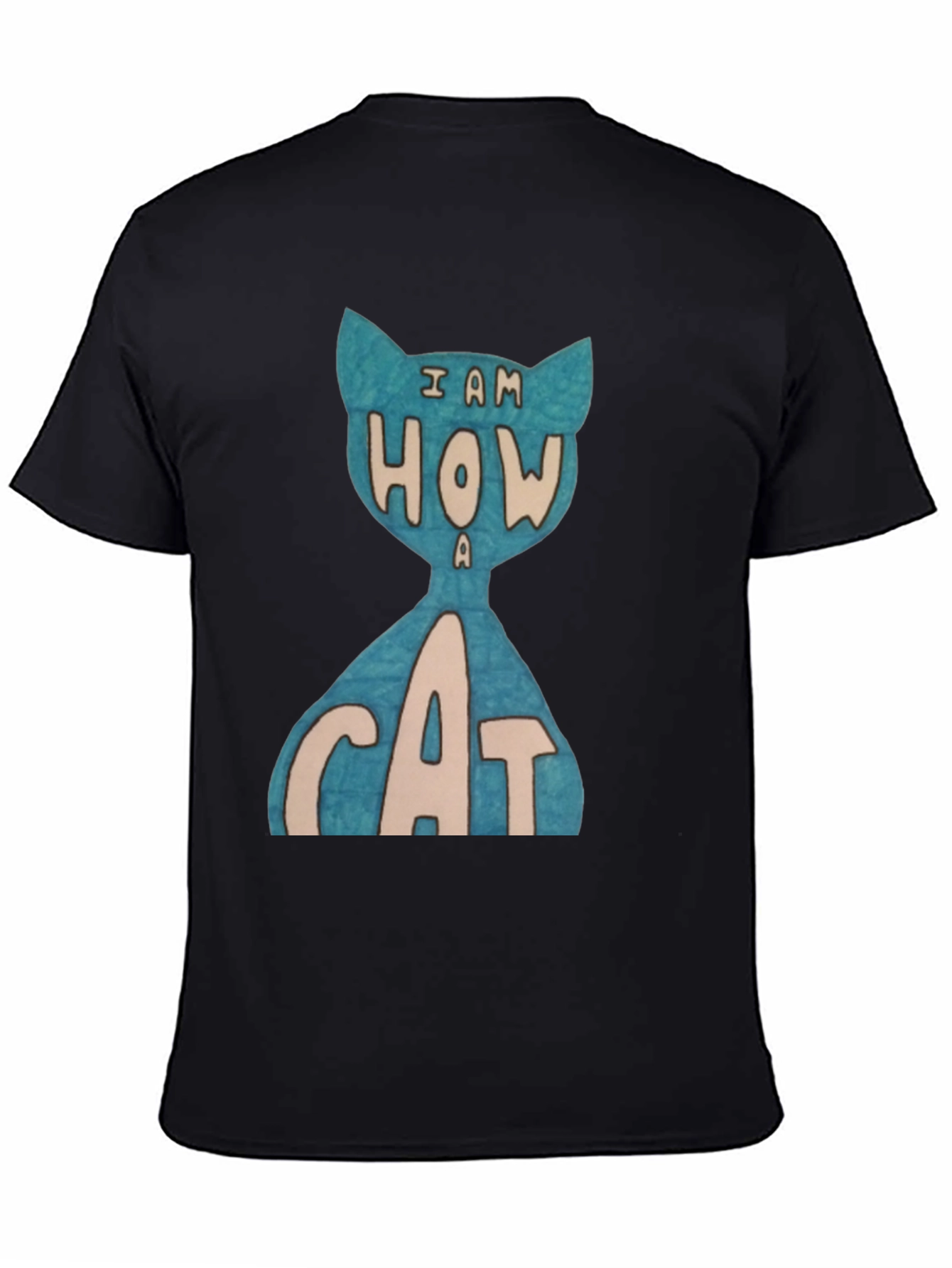 Black I Am How A Cat T-Shirt - Unique Graphic Tee view 4
