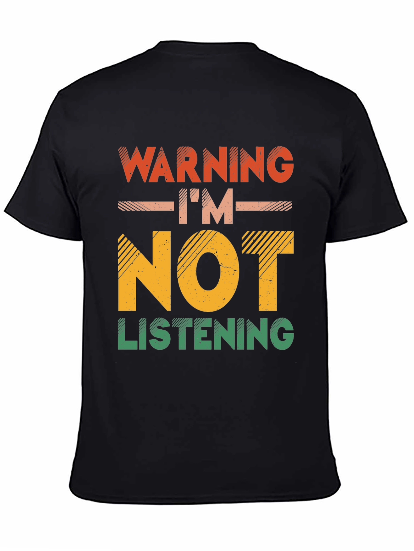 Black Warning I'm Not Listening T-Shirt view 4