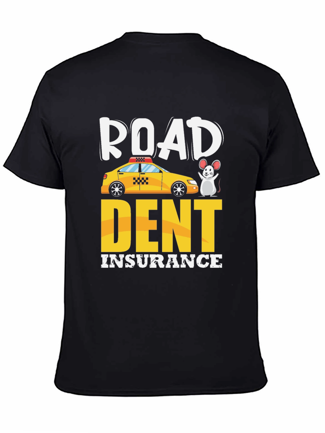 Black Road Dent Insurance T-Shirt view 4