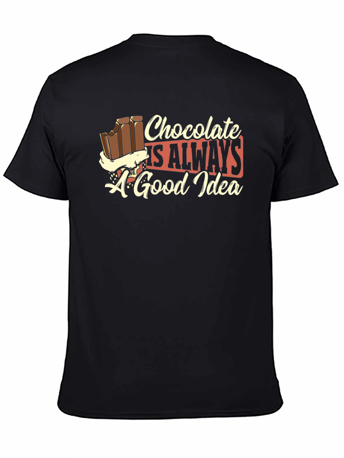 Black Chocolate is Always a Good Idea Black T-Shirt view 4