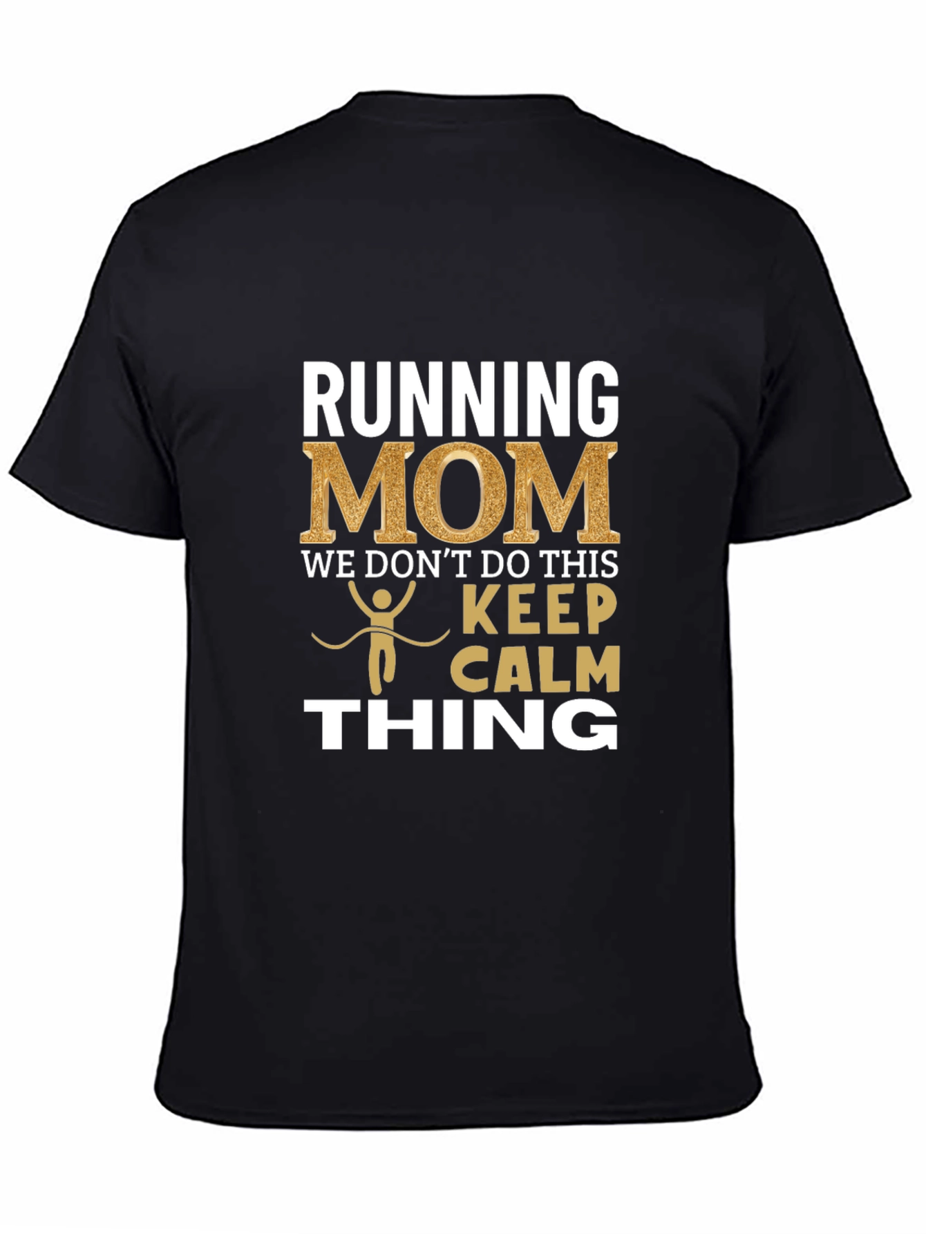 Black Running Mom T-Shirt - Keep Calm Thing view 4