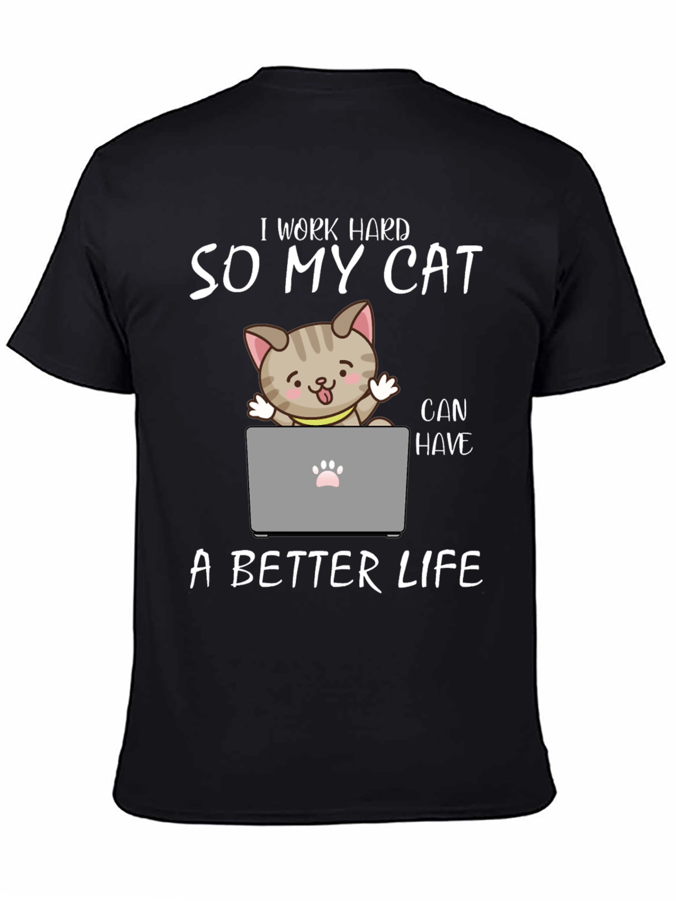Black I Work Hard So My Cat T-Shirt view 4