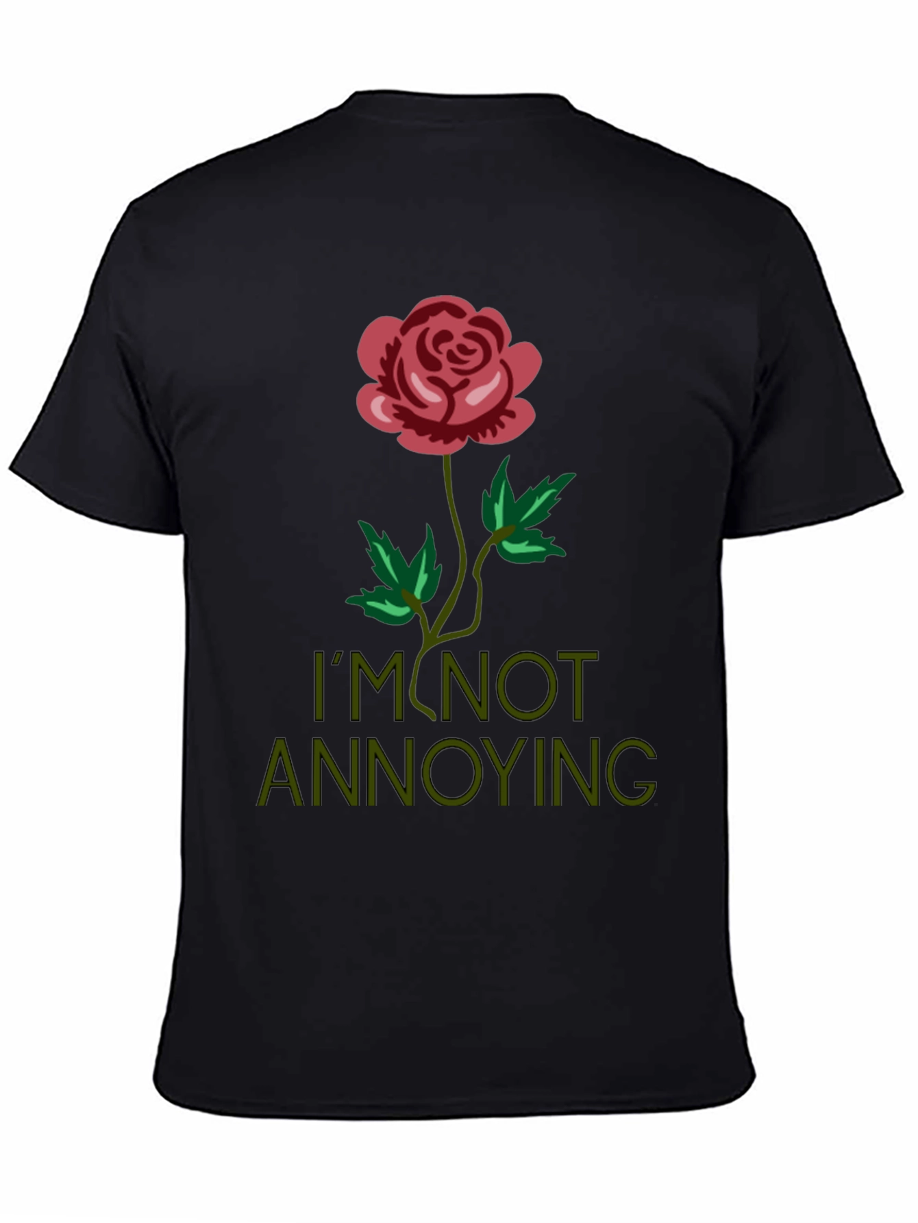 Black Rose Graphic Tee - I'm Not Annoying T-Shirt view 4