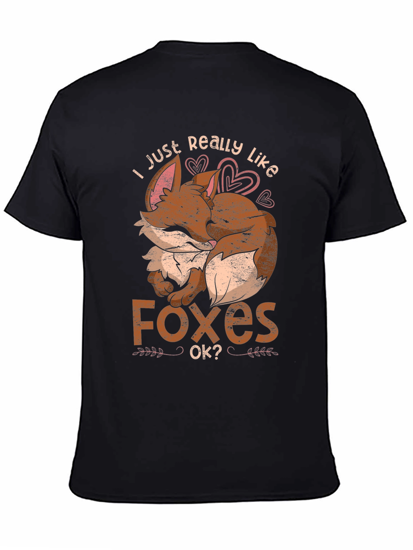 Black I Just Really Like Foxes Ok? T-Shirt view 4