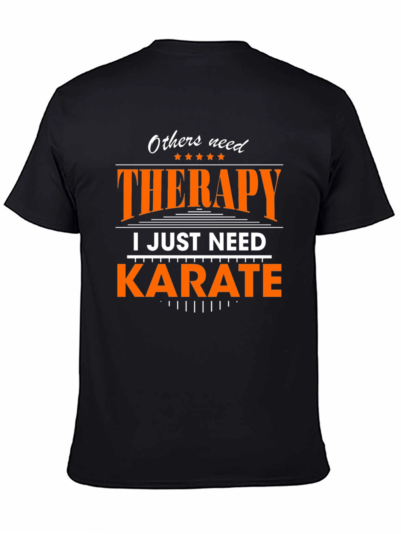 Black Therapy? I Just Need Karate - Graphic T-Shirt view 4