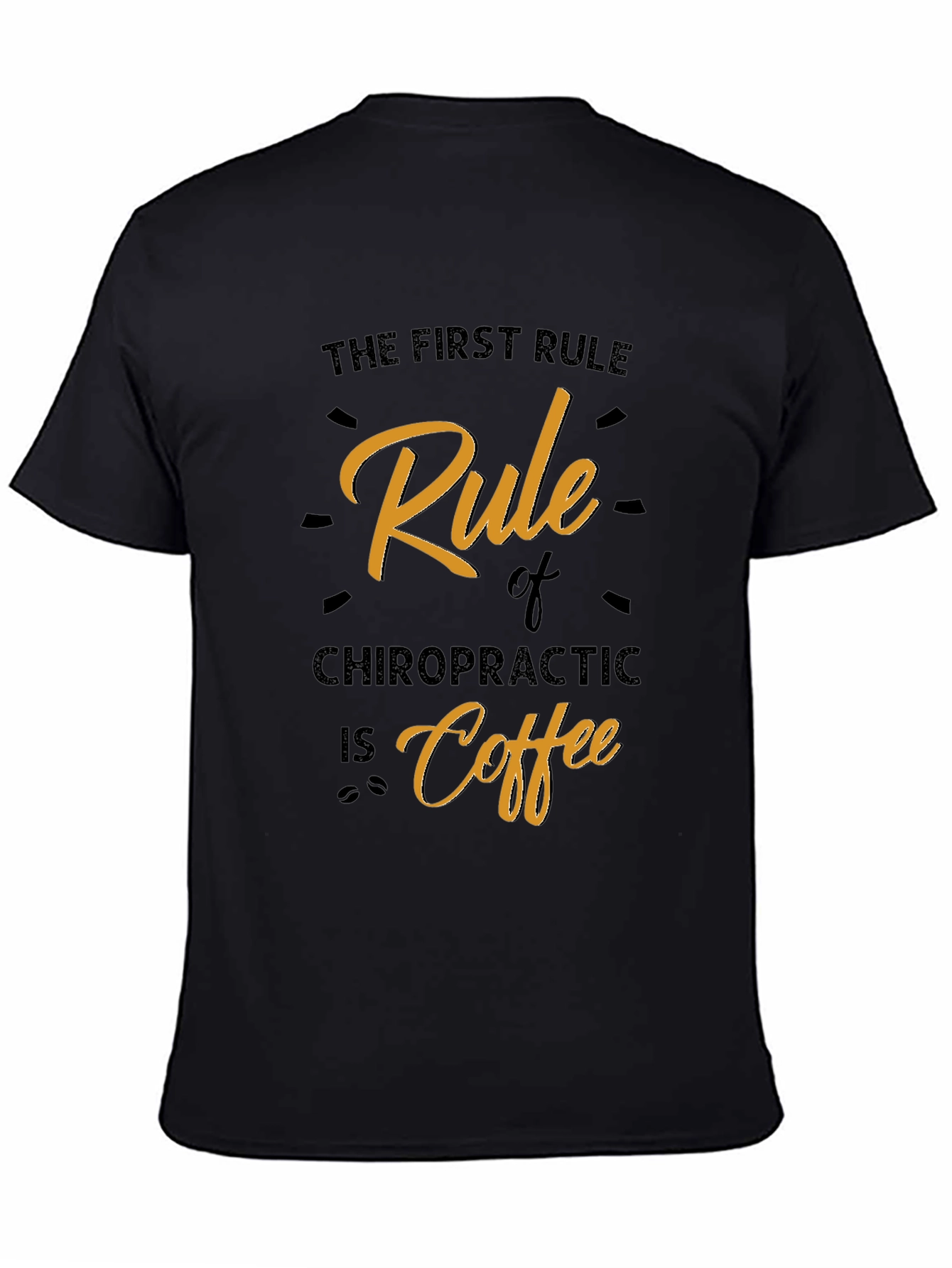 Black Chiropractic Coffee Rule Graphic T-Shirt view 4