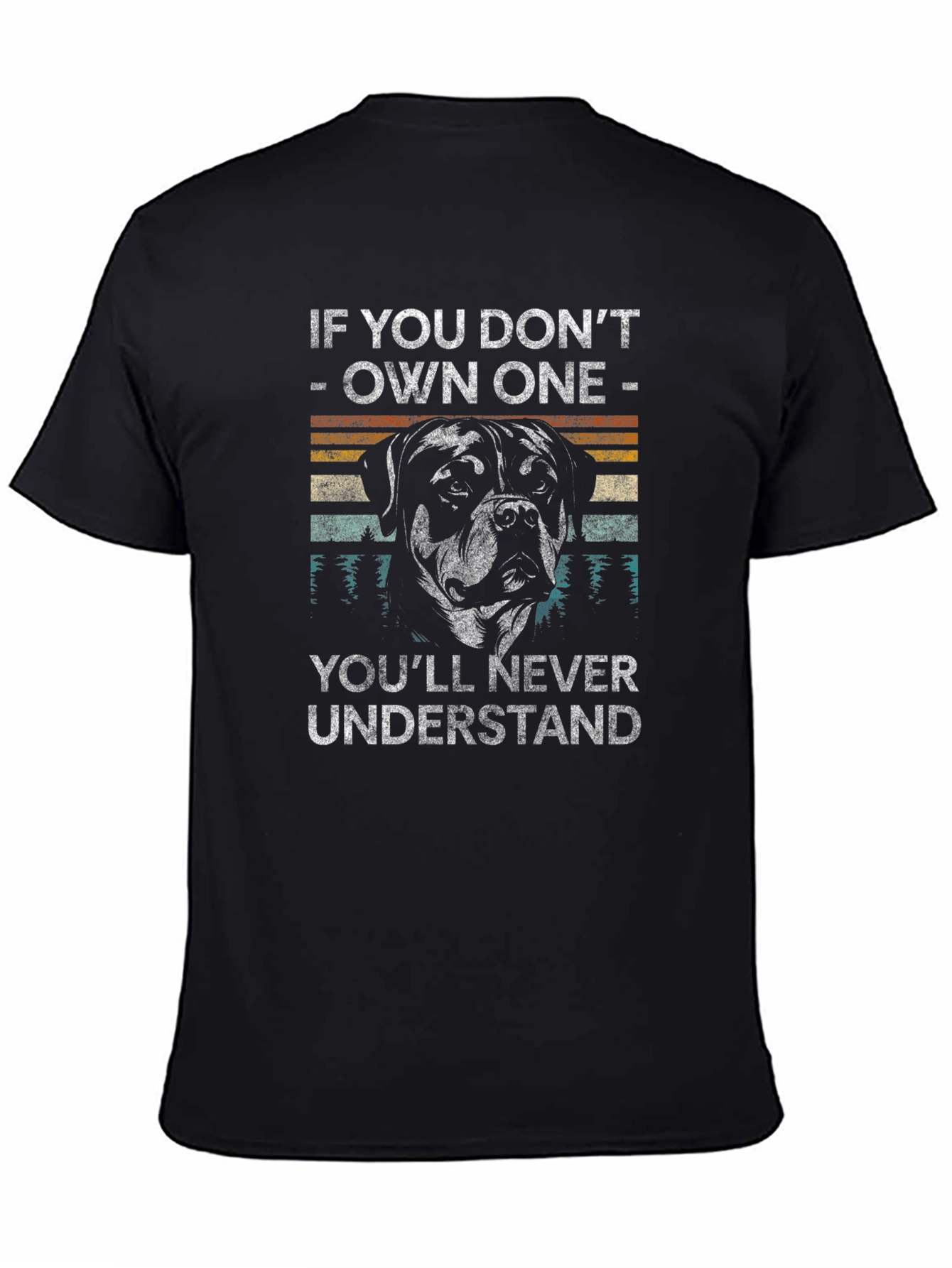 Rottweiler Dog Owner T-Shirt - If You Don't Own One - 4