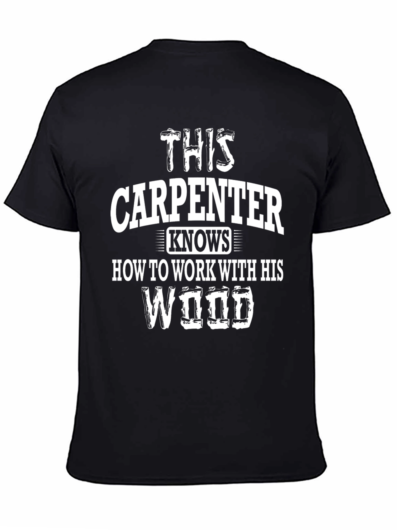 Black Carpenter T-Shirt: Knows How To Work With His Wood view 4