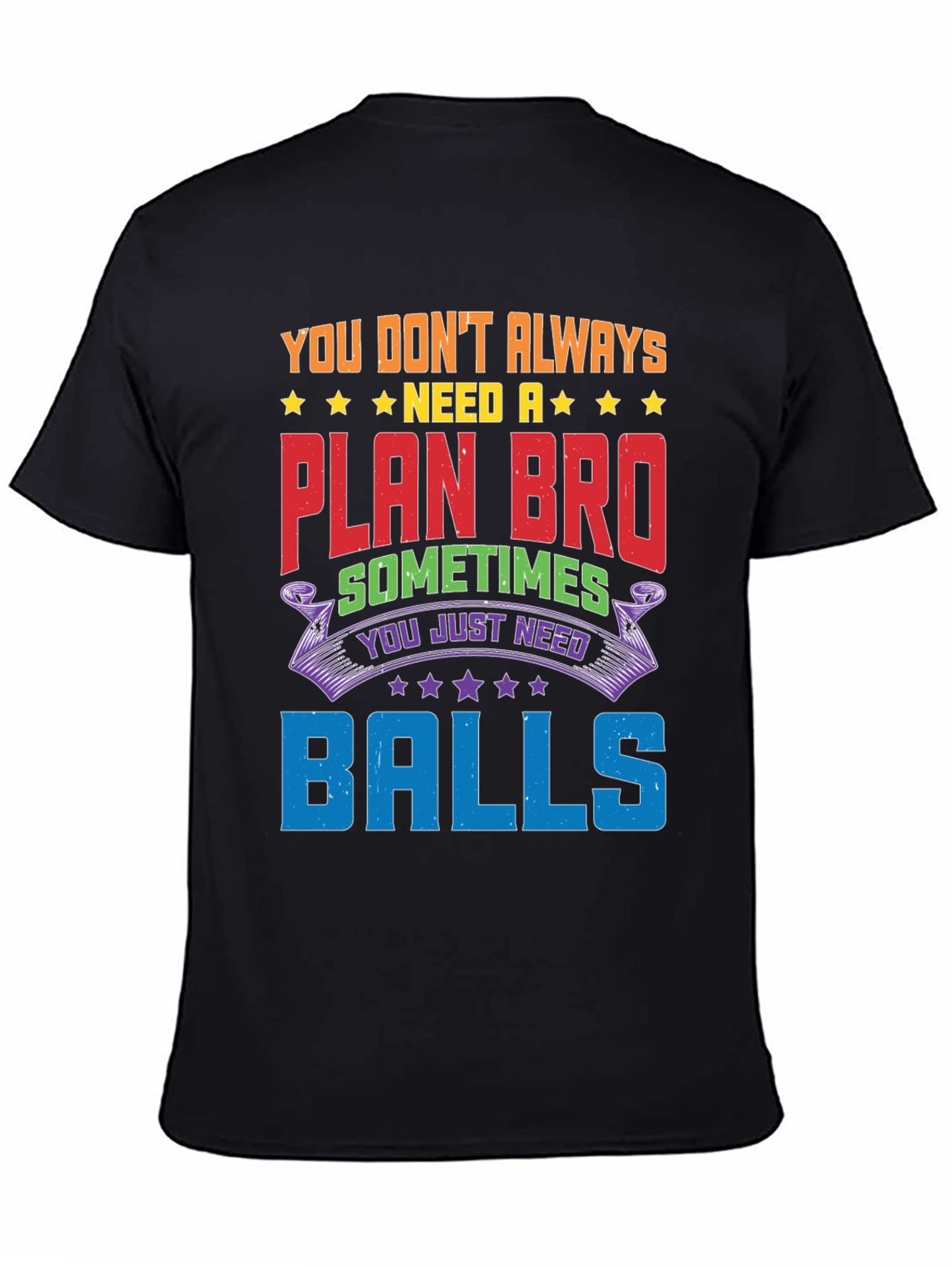 Black Funny Graphic Tee: No Plan, Just Balls! view 4