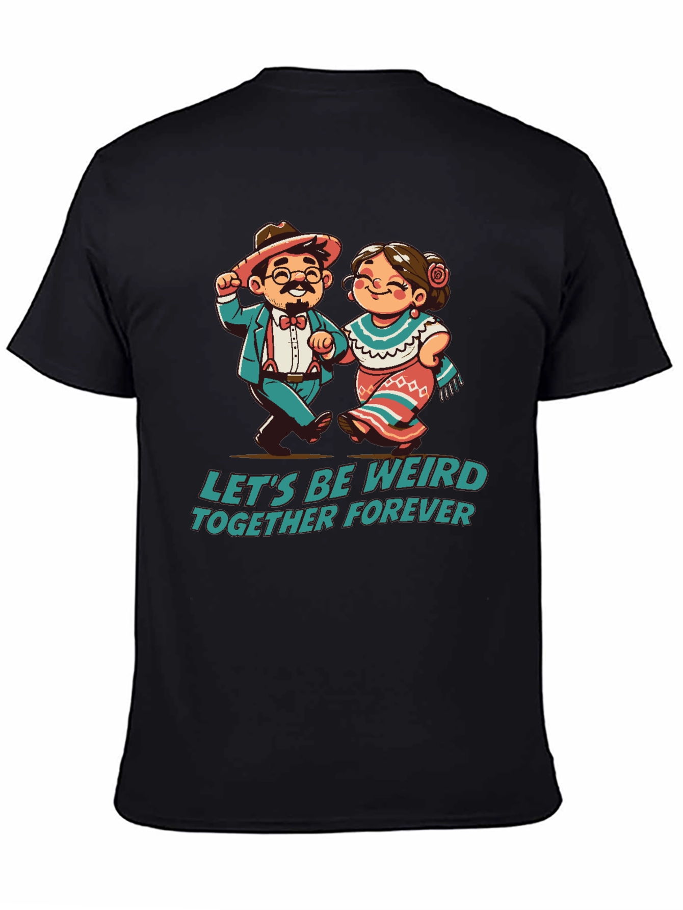 Black Let's Be Weird Together Forever T-Shirt view 4