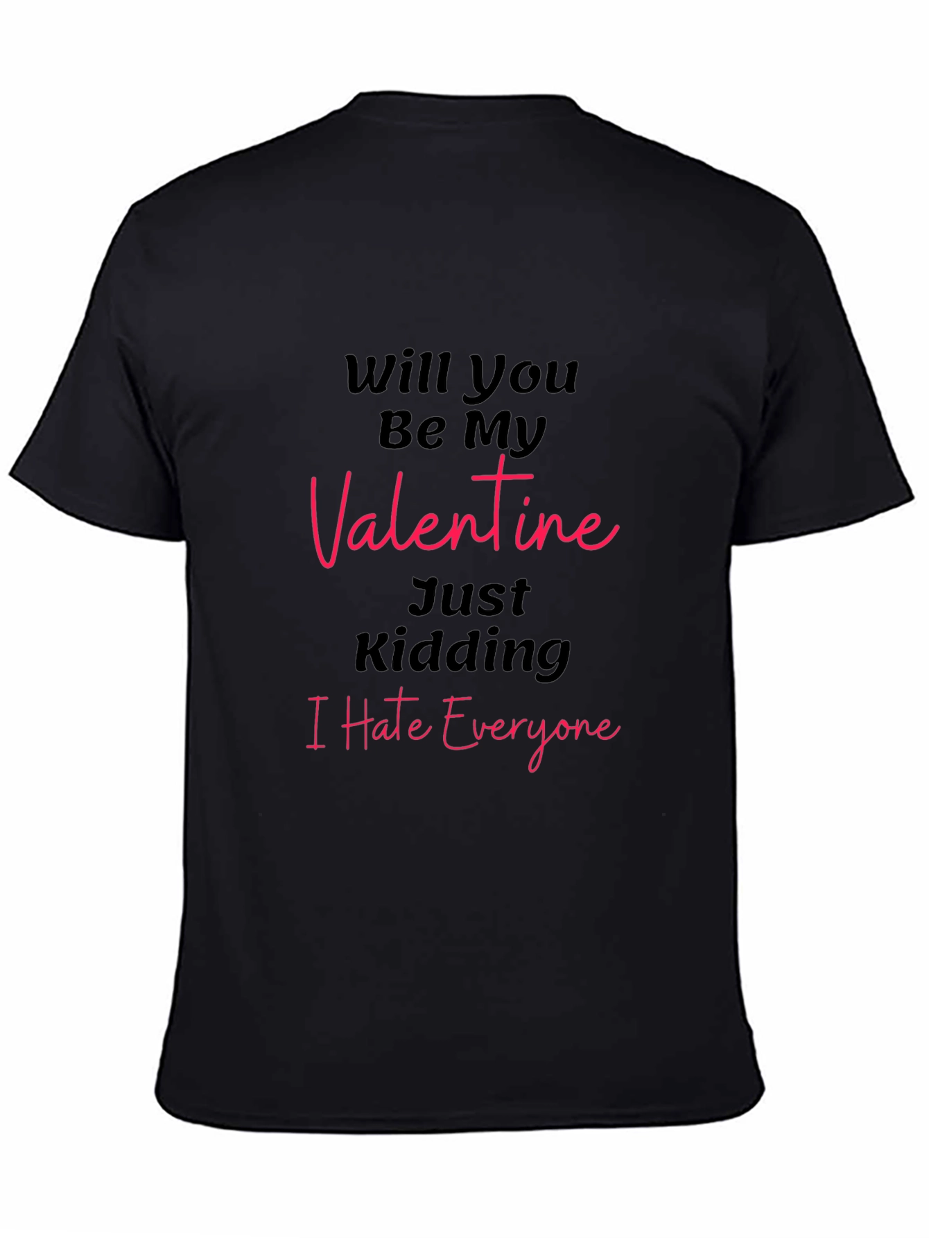 Black Will You Be My Valentine? T-Shirt view 4