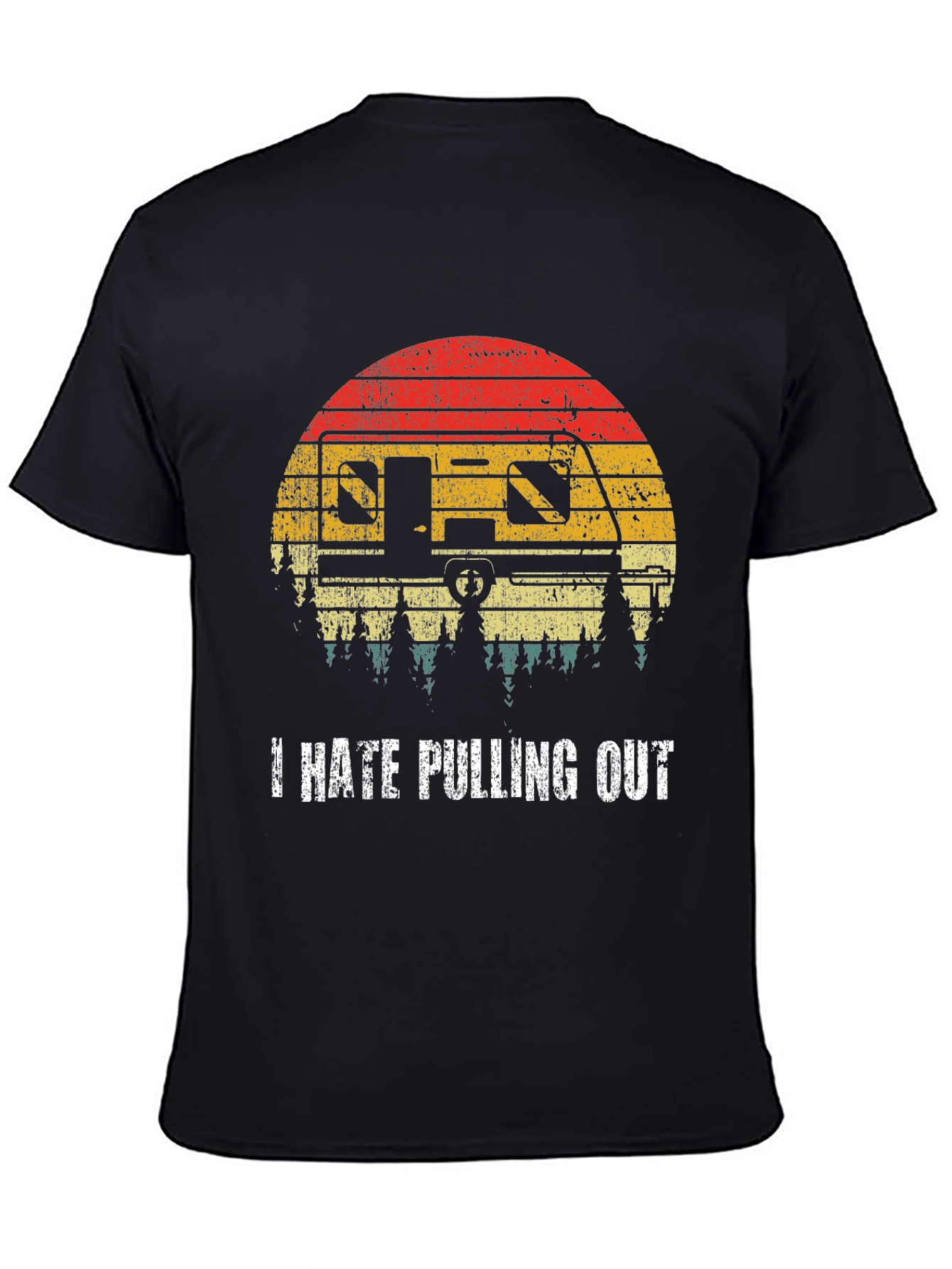Black I Hate Pulling Out Funny Camping T-Shirt view 4