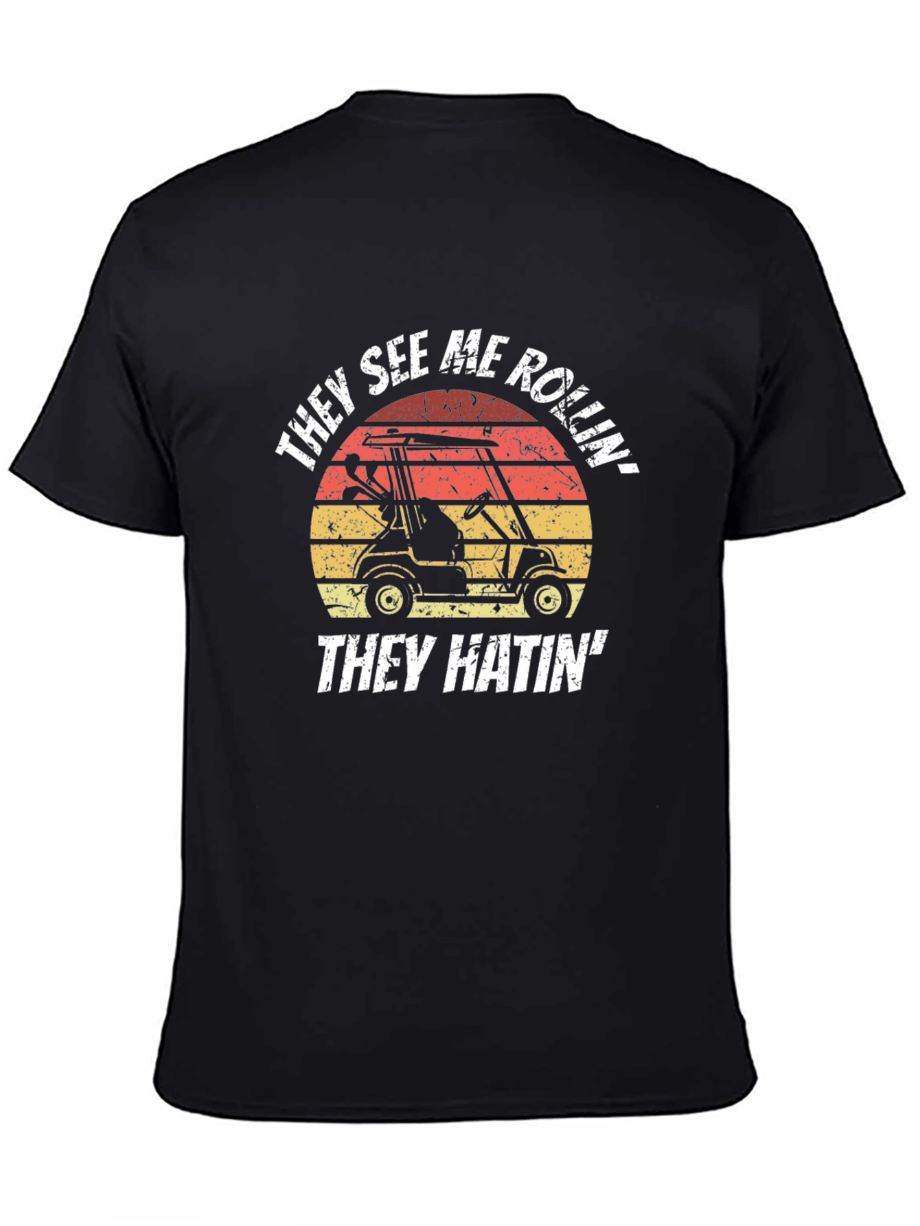 Black They See Me Rollin' Golf Cart T-Shirt view 4