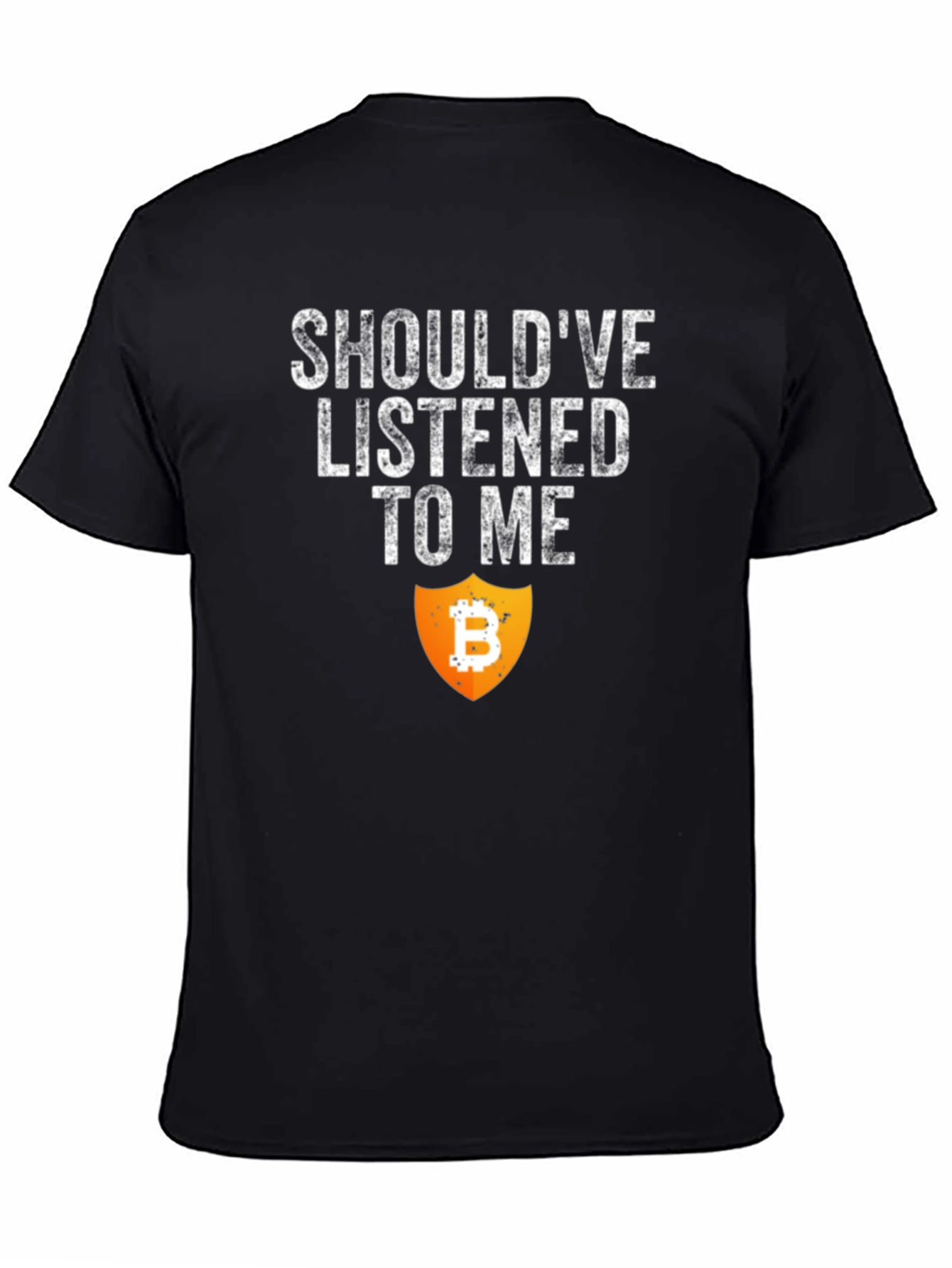 Black Bitcoin Crypto T-Shirt - Should've Listened view 4