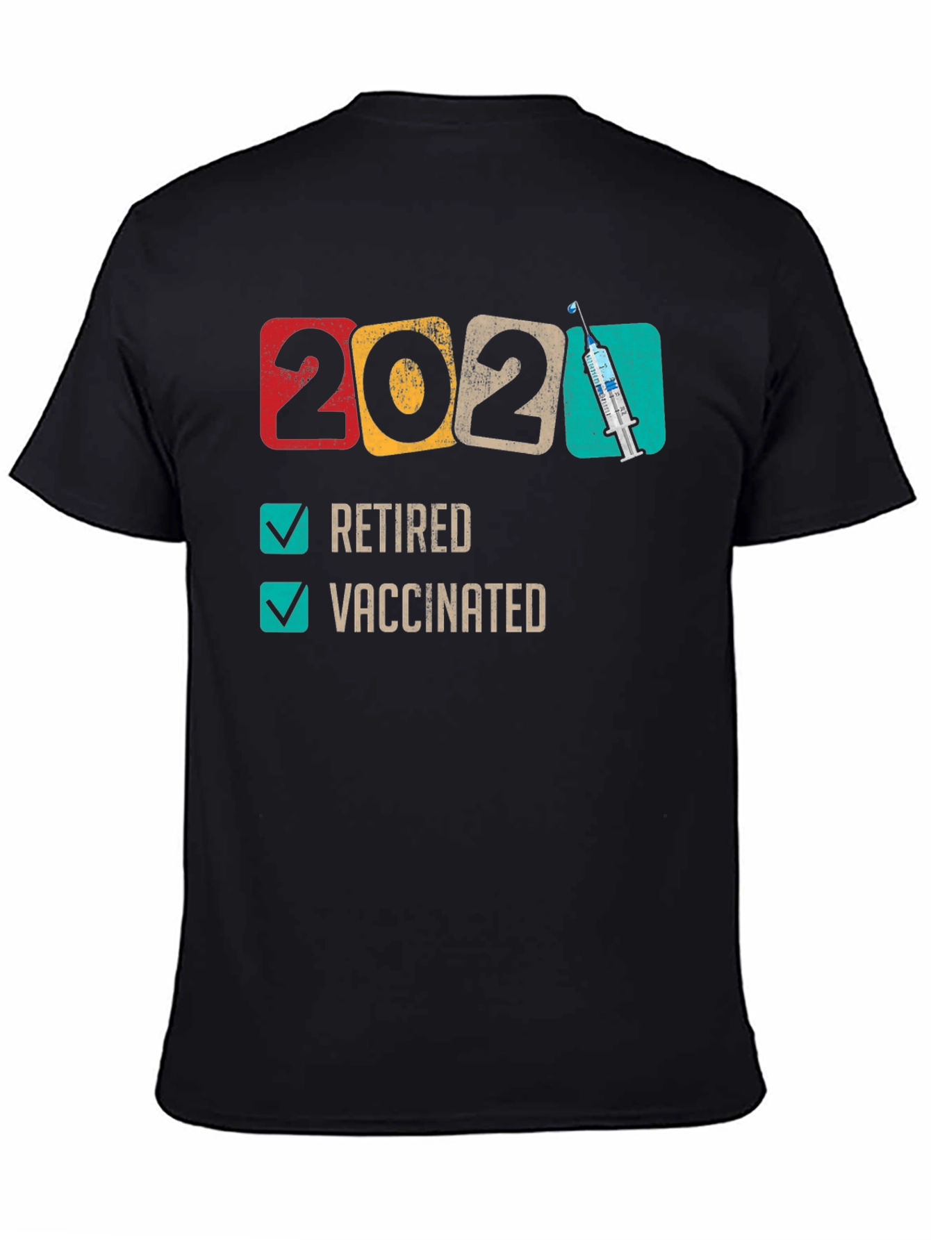 Black Retired & Vaccinated 2021 T-Shirt view 4
